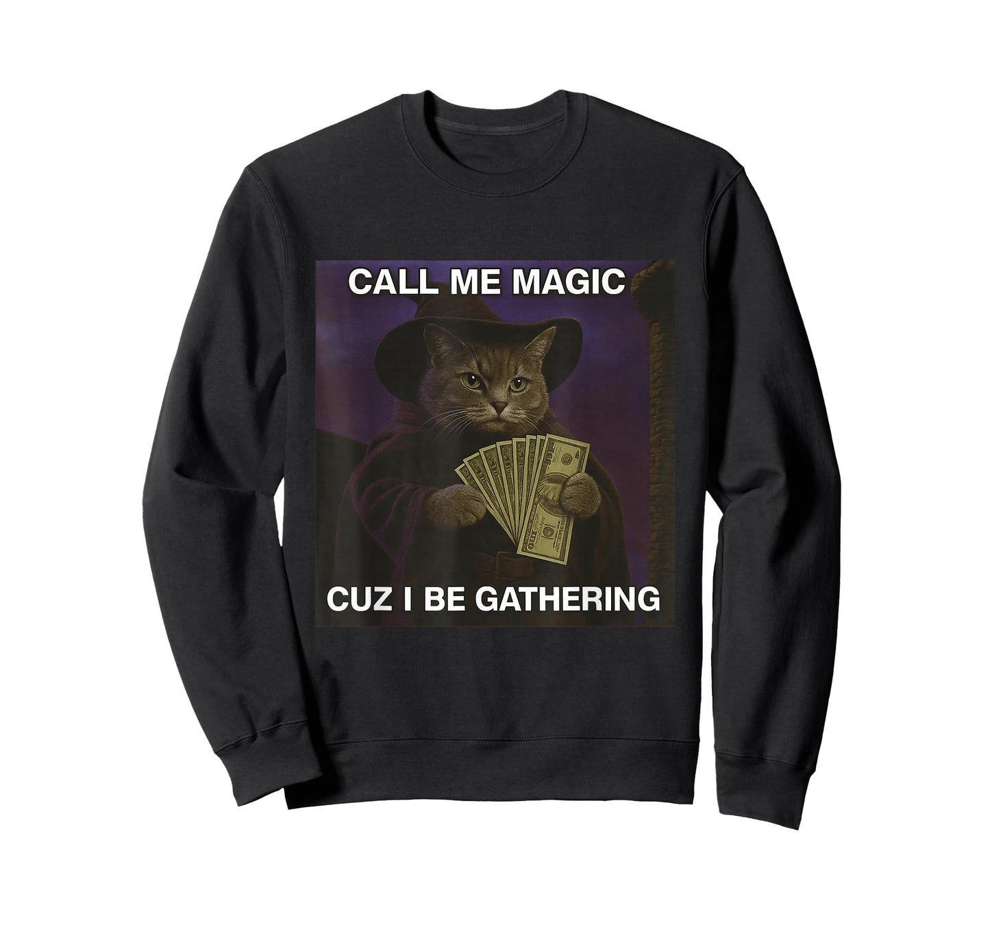Call Me Magic Cuz I Be Gathering Funny Cat Meme Brain Rot T-Shirt