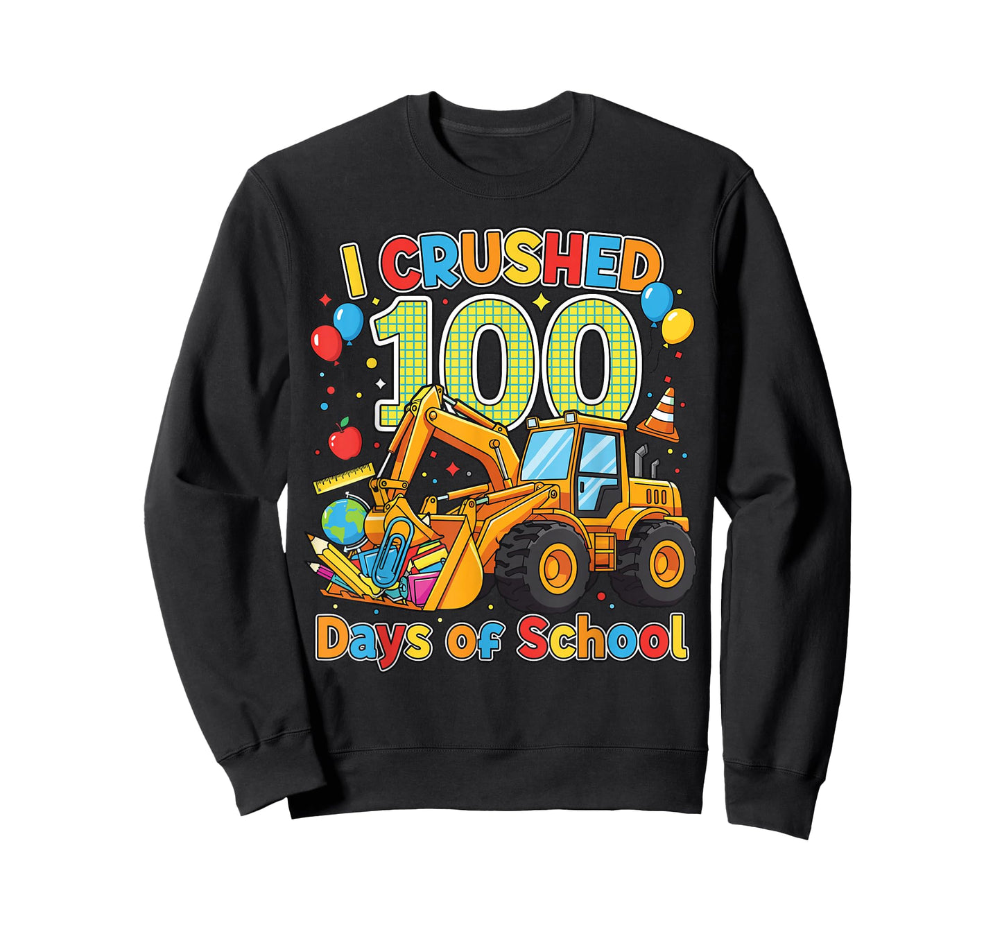 I Crushed 100 Days of School 100th Day Excavator Student T-Shirt