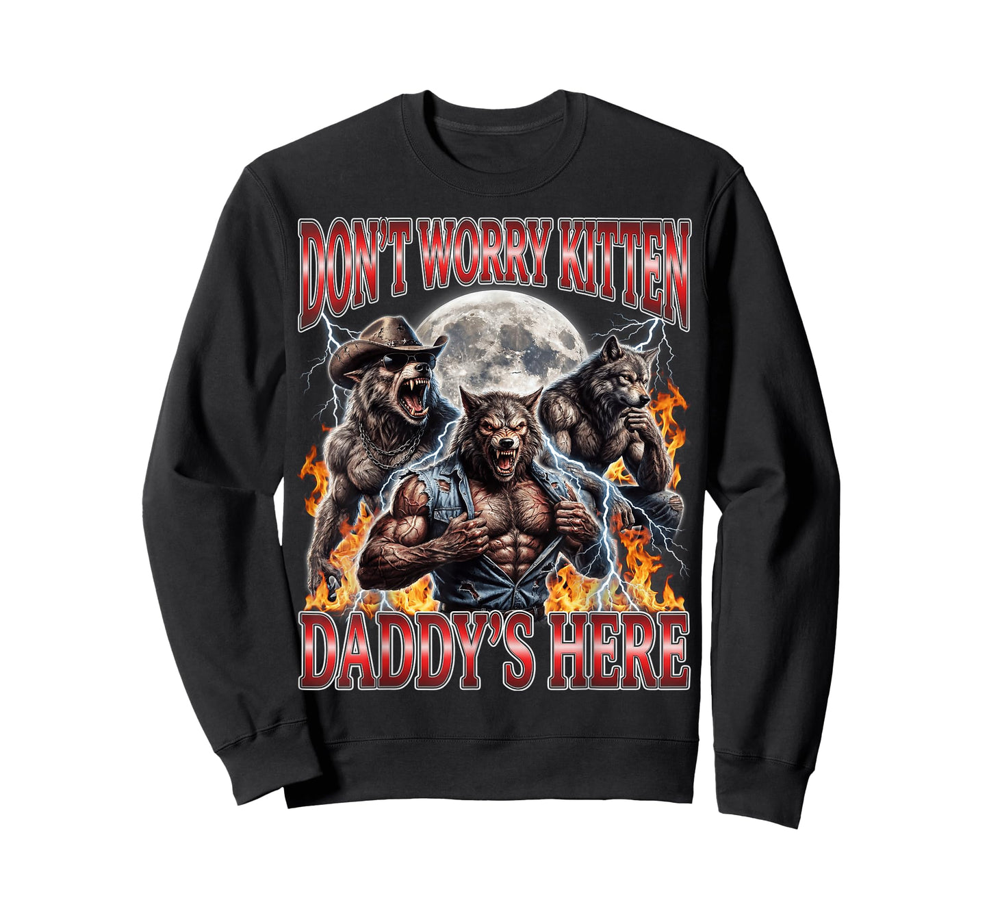 Wolf Don't Worry Kitten Daddy's Here Alpha Men Meme Bootleg T-Shirt