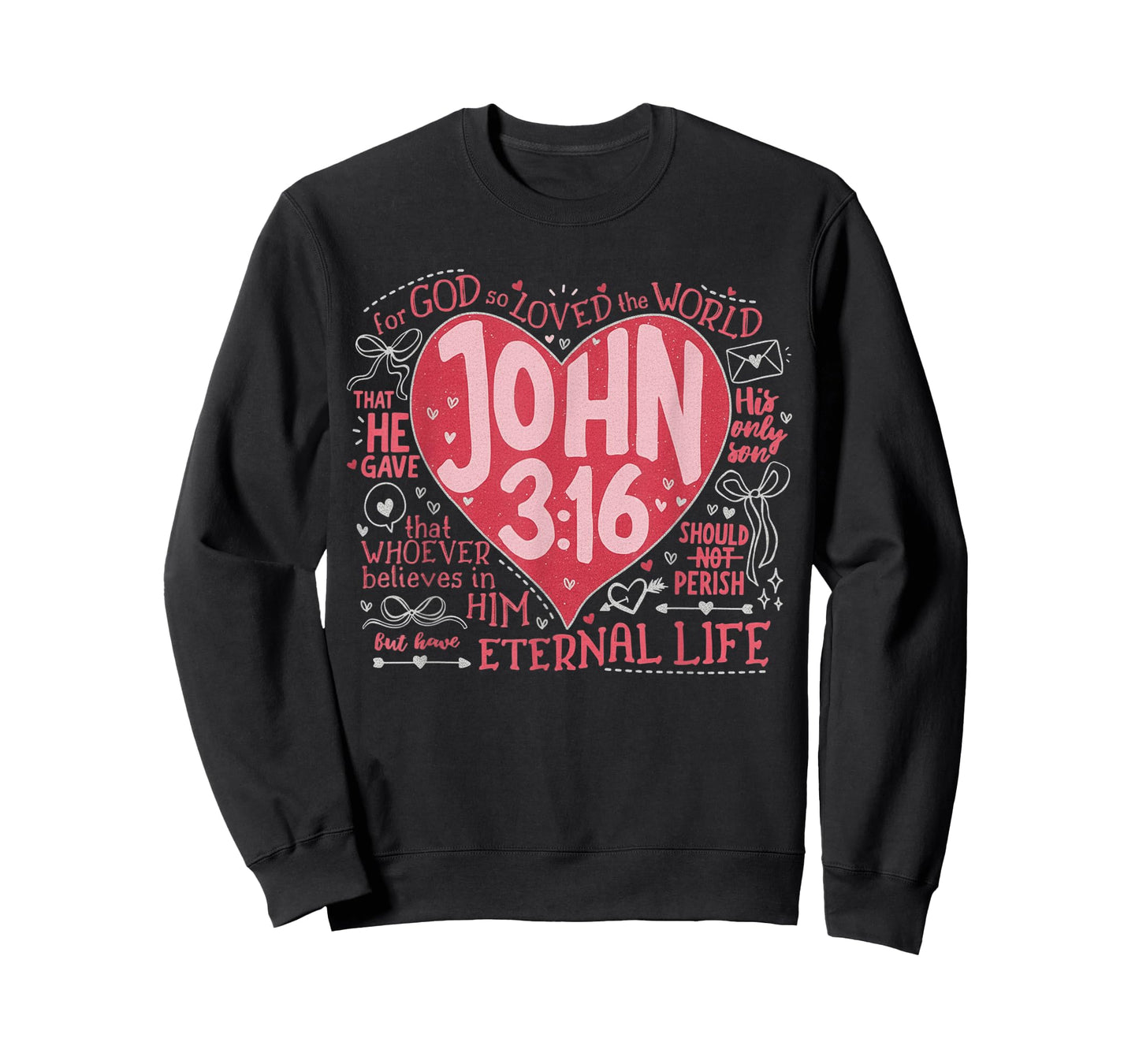 You are Loved John 3:16 Valentines Christian Faith T-Shirt