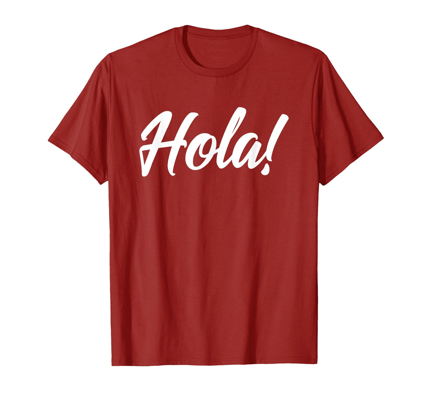 Hola Senoras and Hombres Spanish Language HELLO - HOLA T-Shirt
