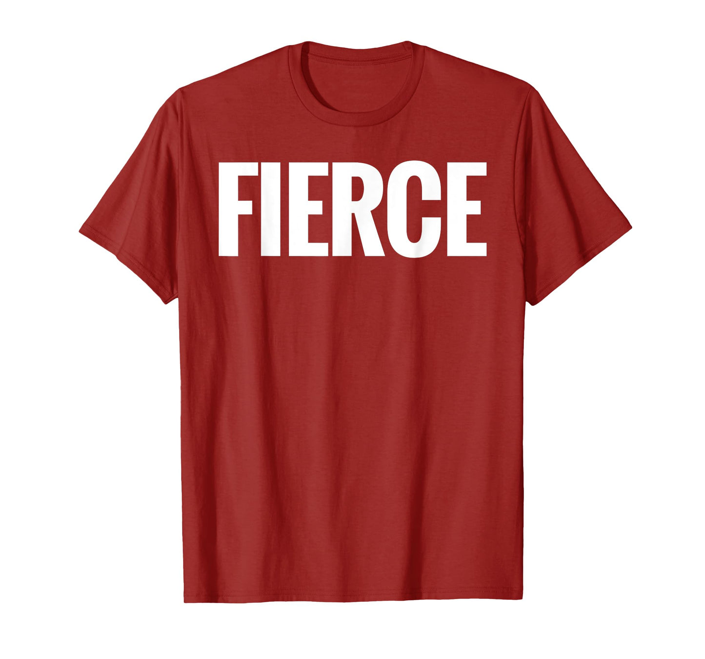 That Says Fierce Shirt - A Design That Says Fierce T-Shirt