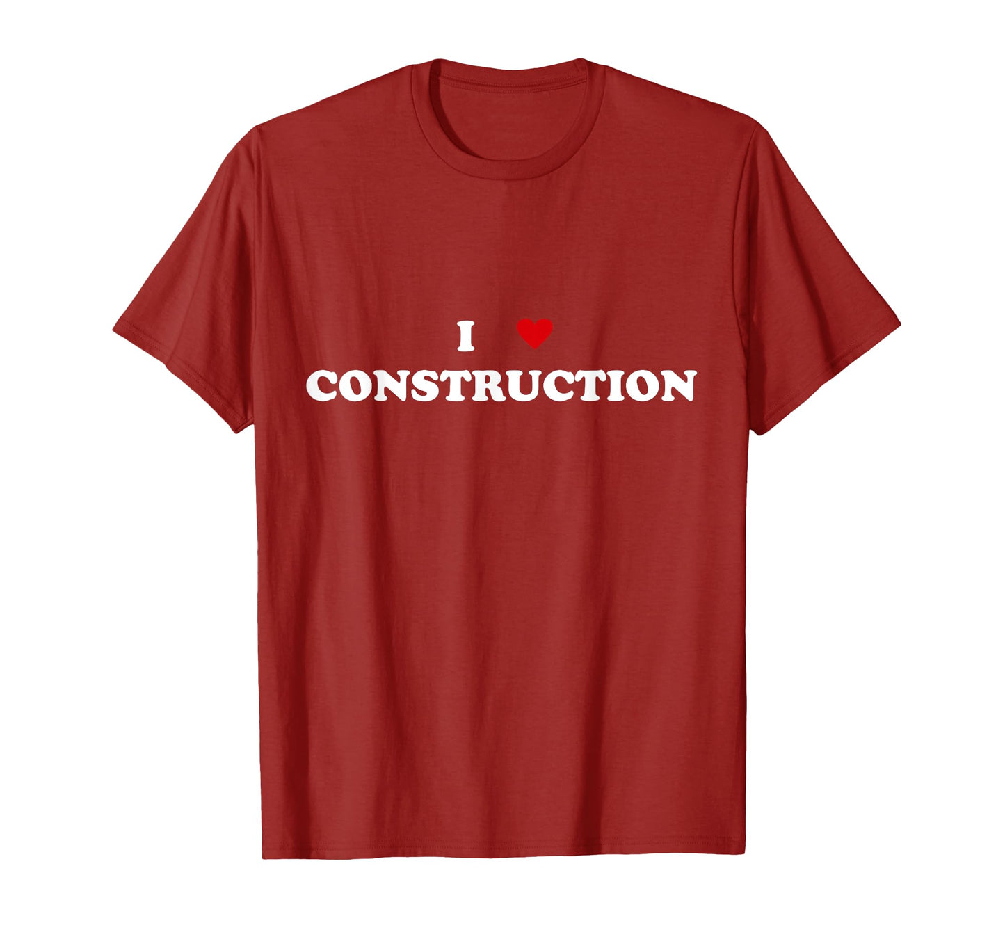 I Heart Construction Worker Builder - I Love Construction T-Shirt
