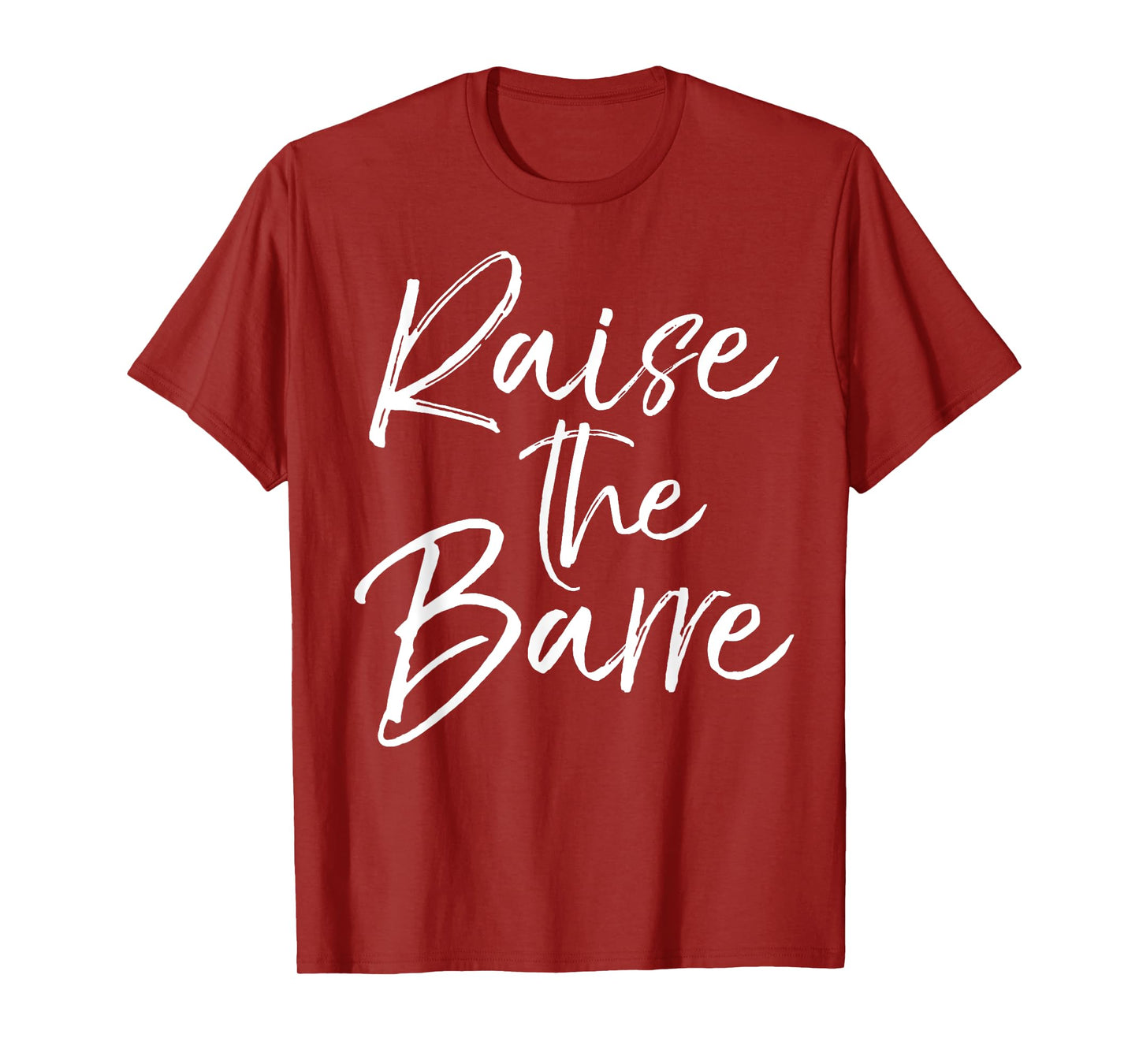 Raise the Barre Shirt for Women Cute Ballet Dancer Dancing T-Shirt