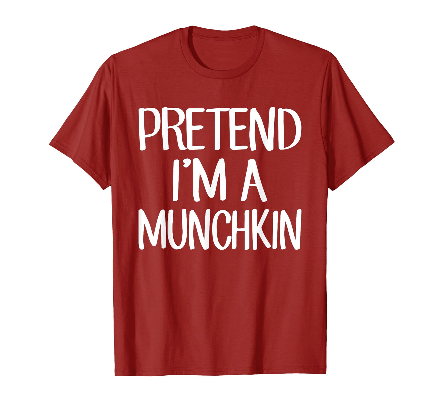 Pretend I'm A Munchkin Costume Family Lazy Easy Halloween T-Shirt