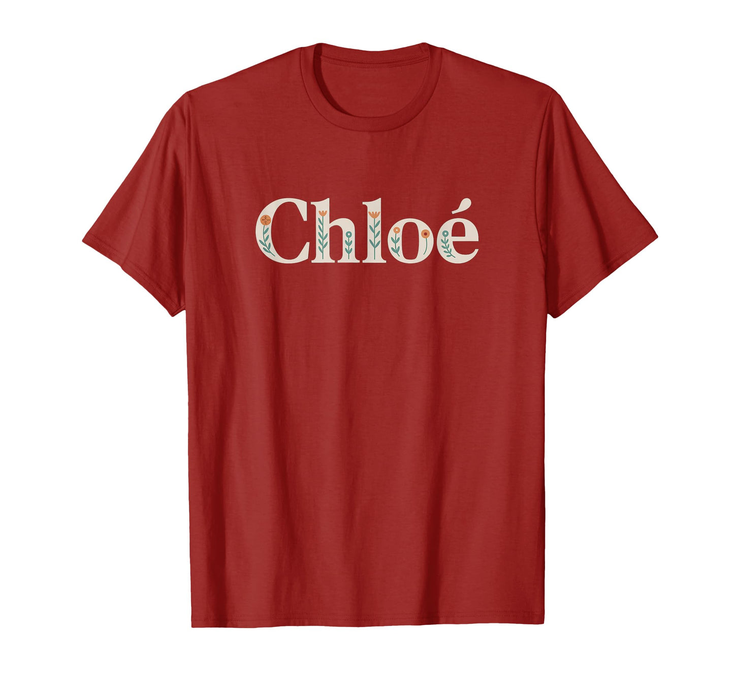 Chloe Name Custom Flower Personalized Botanical Women Girl T-Shirt
