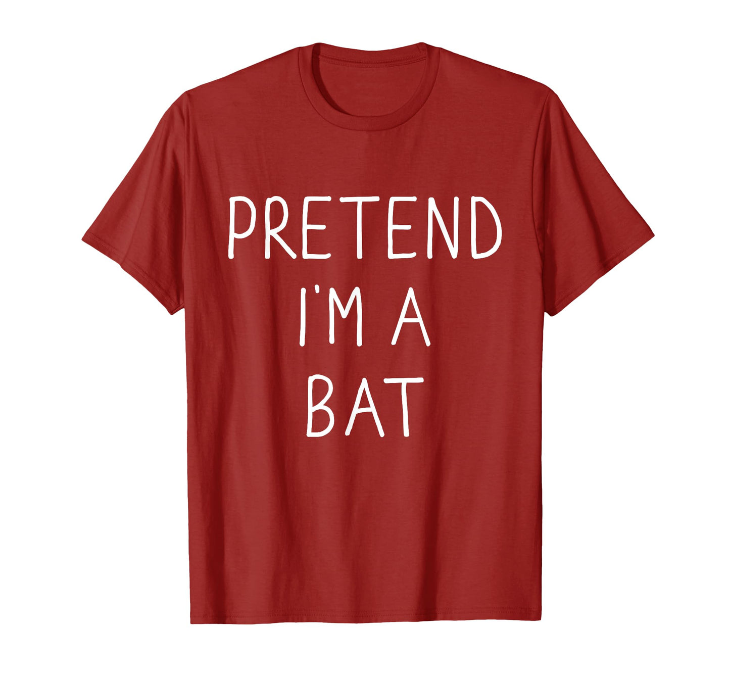 Pretend I'm a bat funny lazy easy DIY halloween costume T-Shirt
