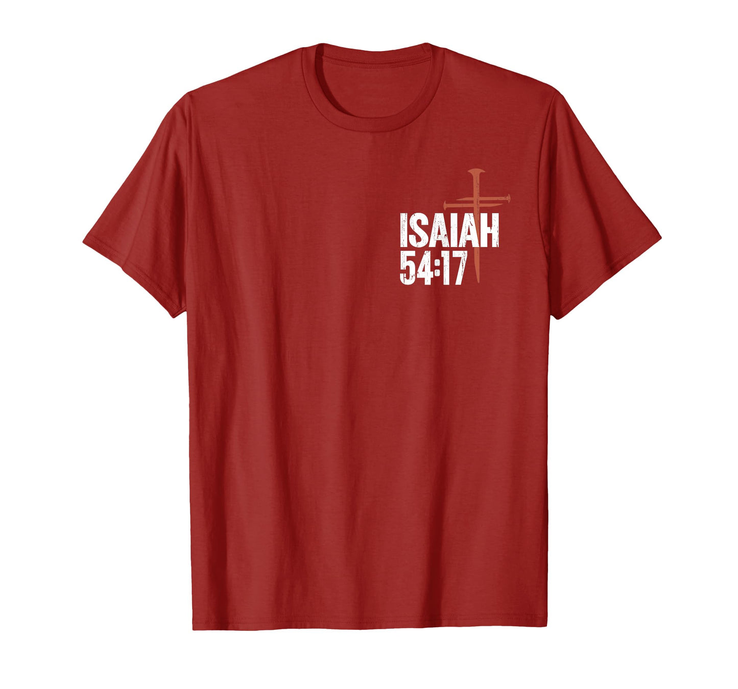 No Weapon Formed Against Me Shall Prosper - Front and Back T-Shirt
