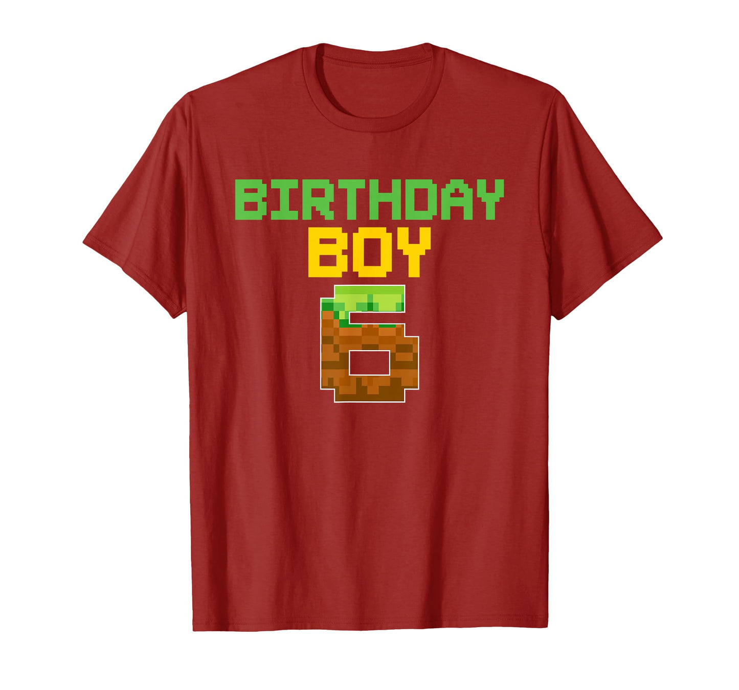 Birthday Boy 6 Year Old Gamer Pixel Number 6th Bday Party T-Shirt