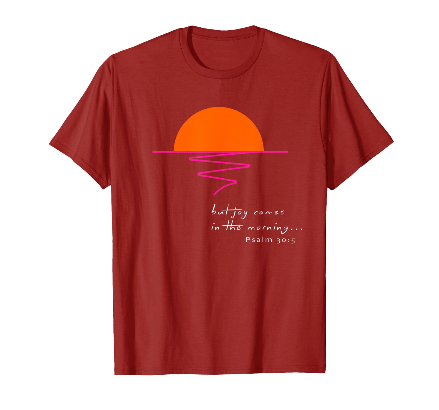 Joy in the Morning T-shirt T-Shirt