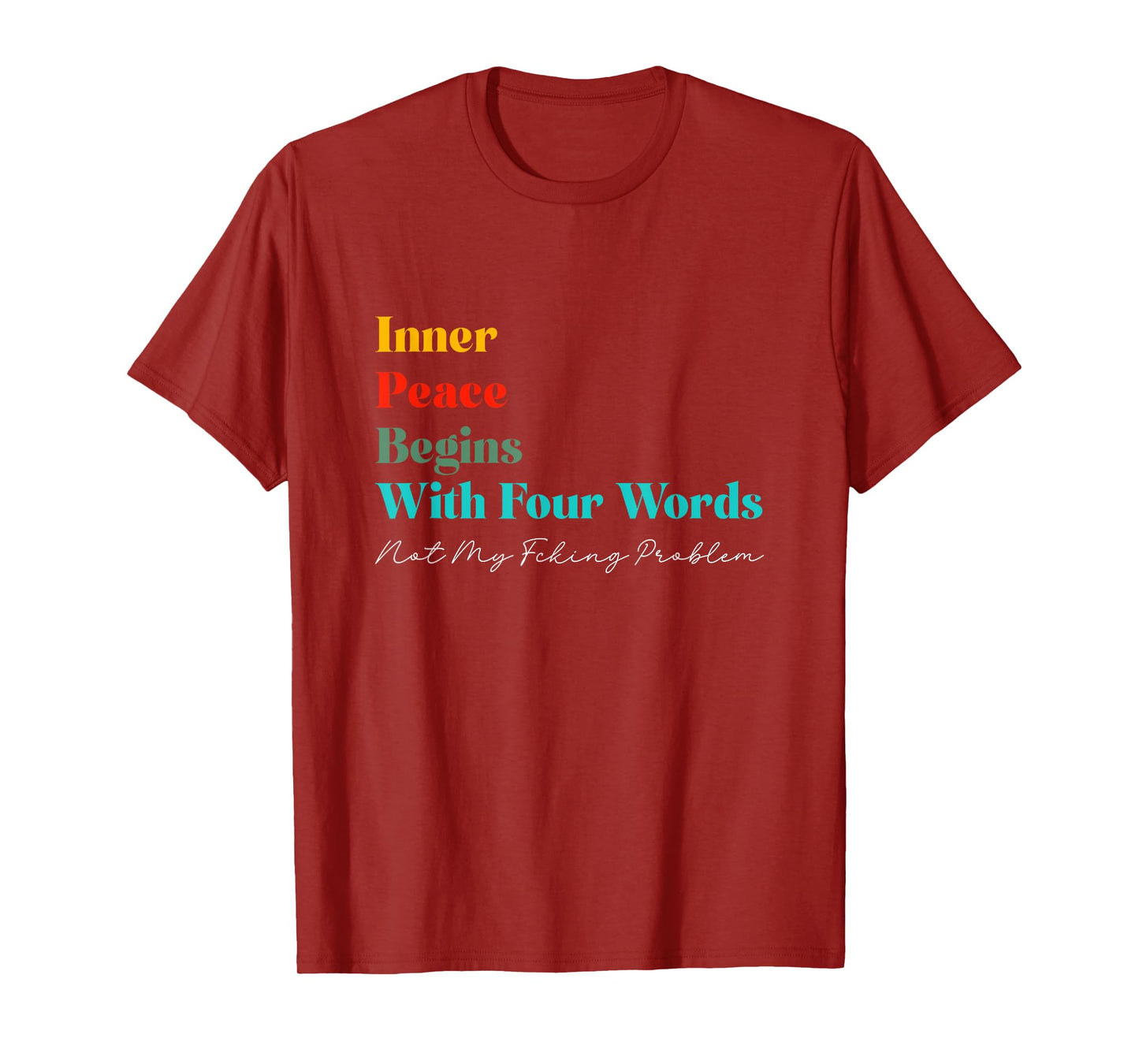 Inner Peace Begins with Four Words Meditate Zen Yogi Yogini T-Shirt