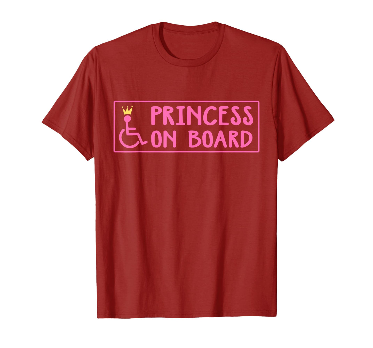 Princess On Board Funny Handicapped Wheelchair Girl T-Shirt