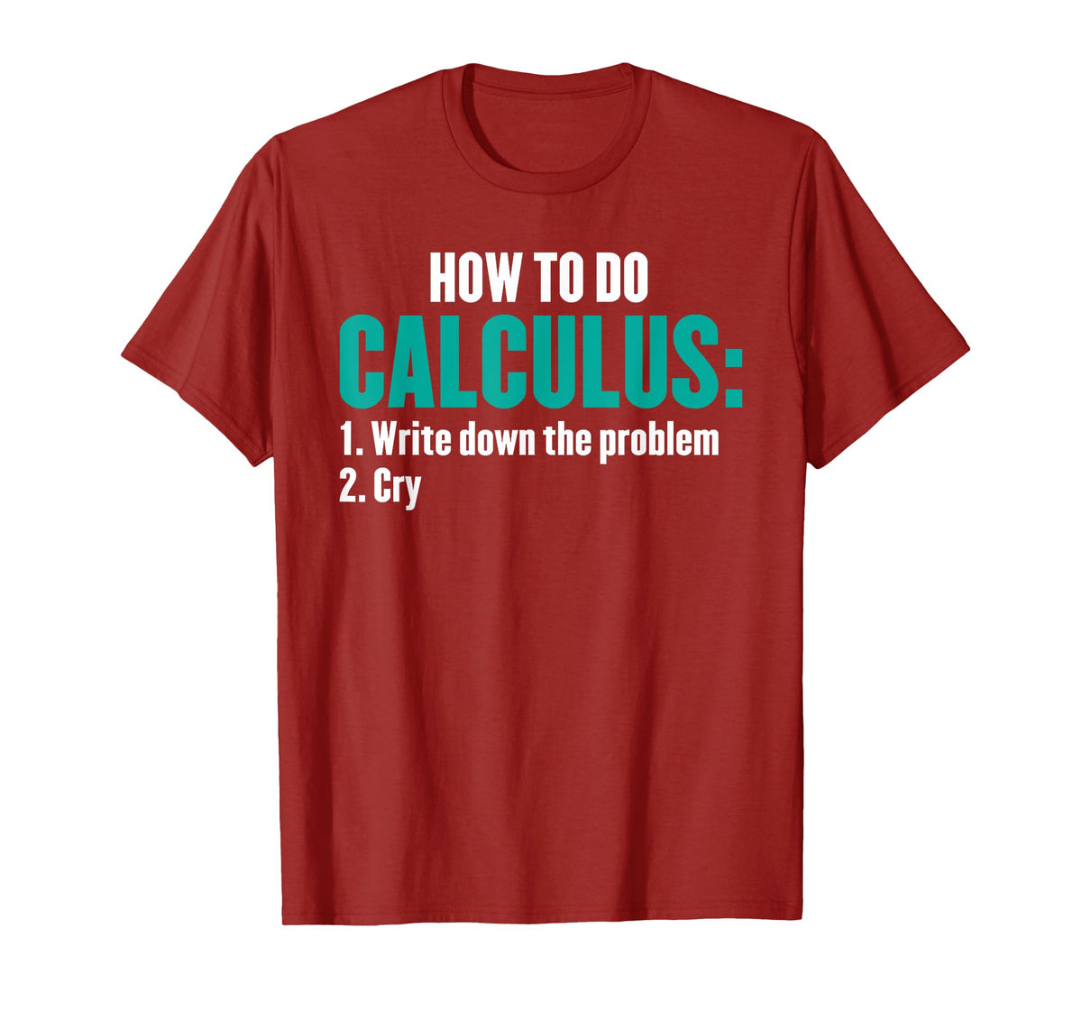Funny Math How To Do Calculus Funny Algebra T-Shirt