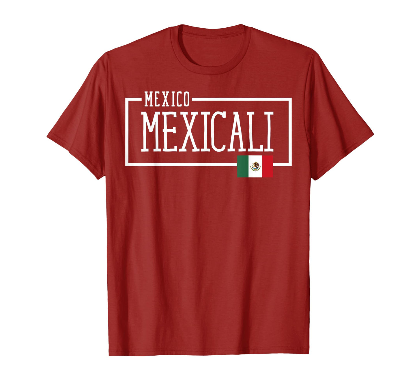 Saying Mexicali Mexico Flag Mexican Adventure Women Men Dad T-Shirt