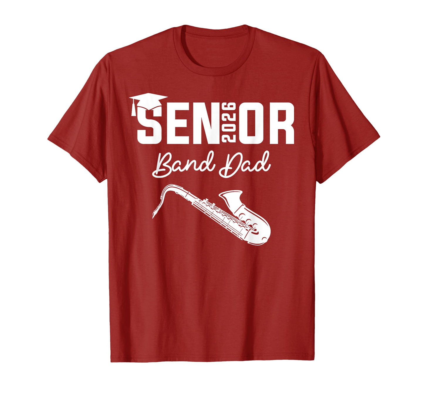Senior Band Dad 2026 Marching Band Class Of 2026 Saxophone T-Shirt