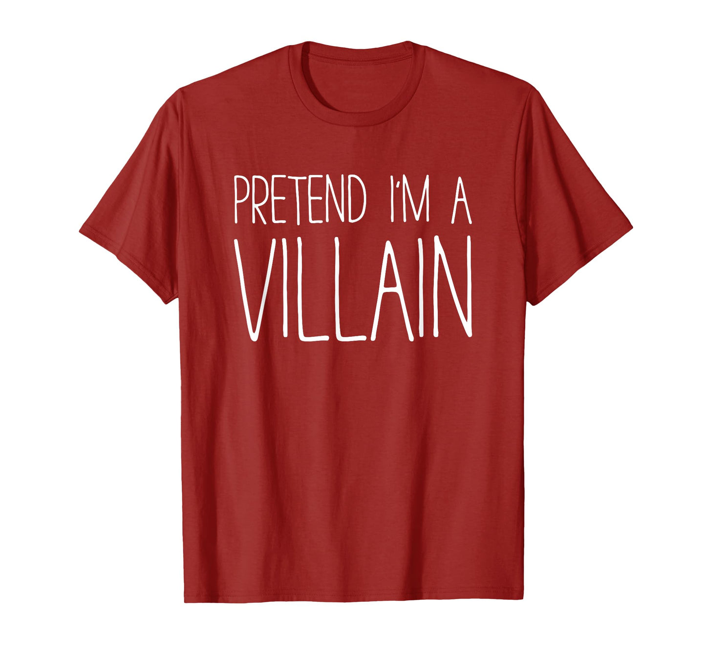 Pretend I'm A Villain Shirt Adult Kids Men Women Costume T-Shirt