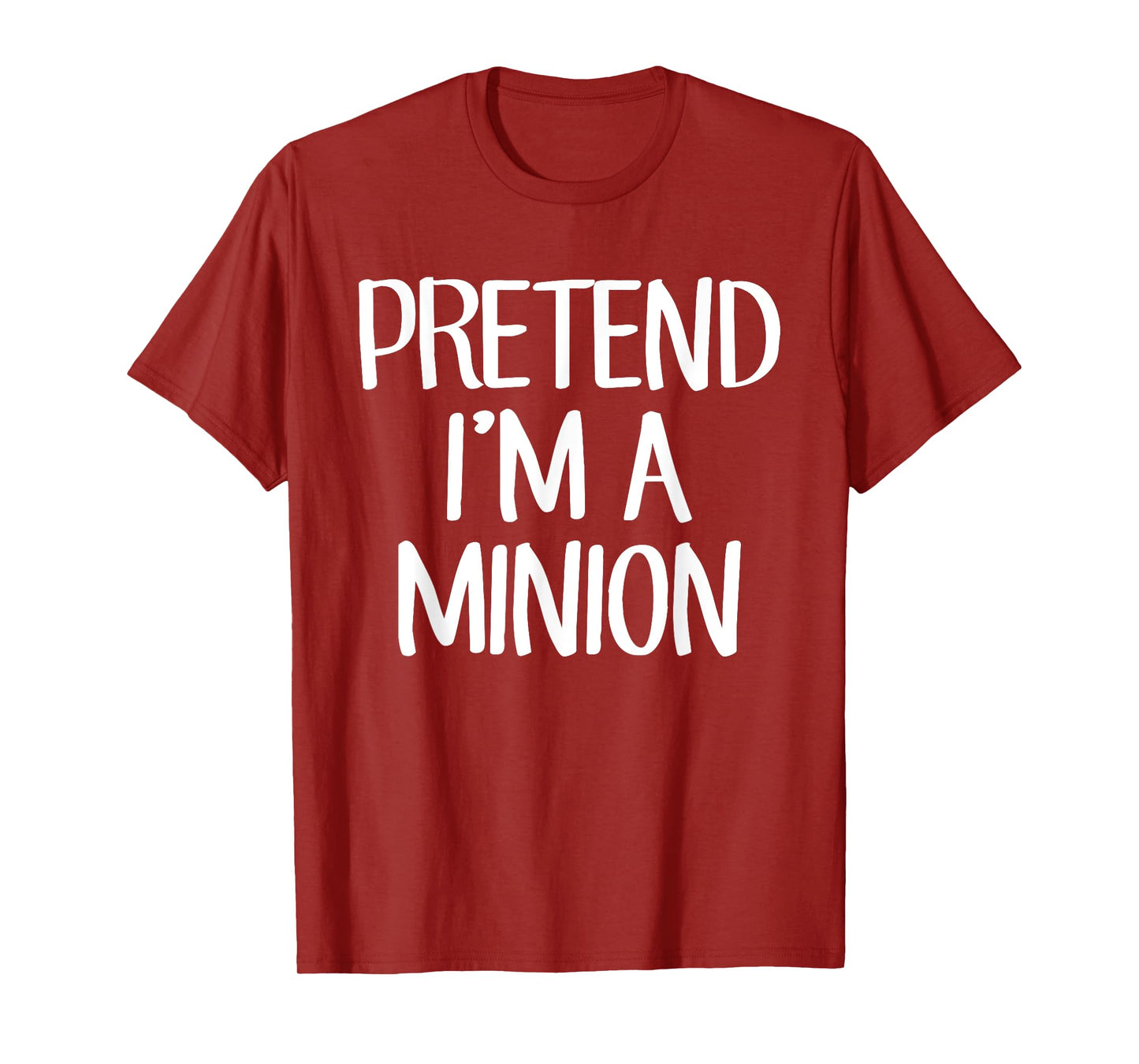 Pretend I'm A Minion Costume Family Lazy Easy Halloween T-Shirt
