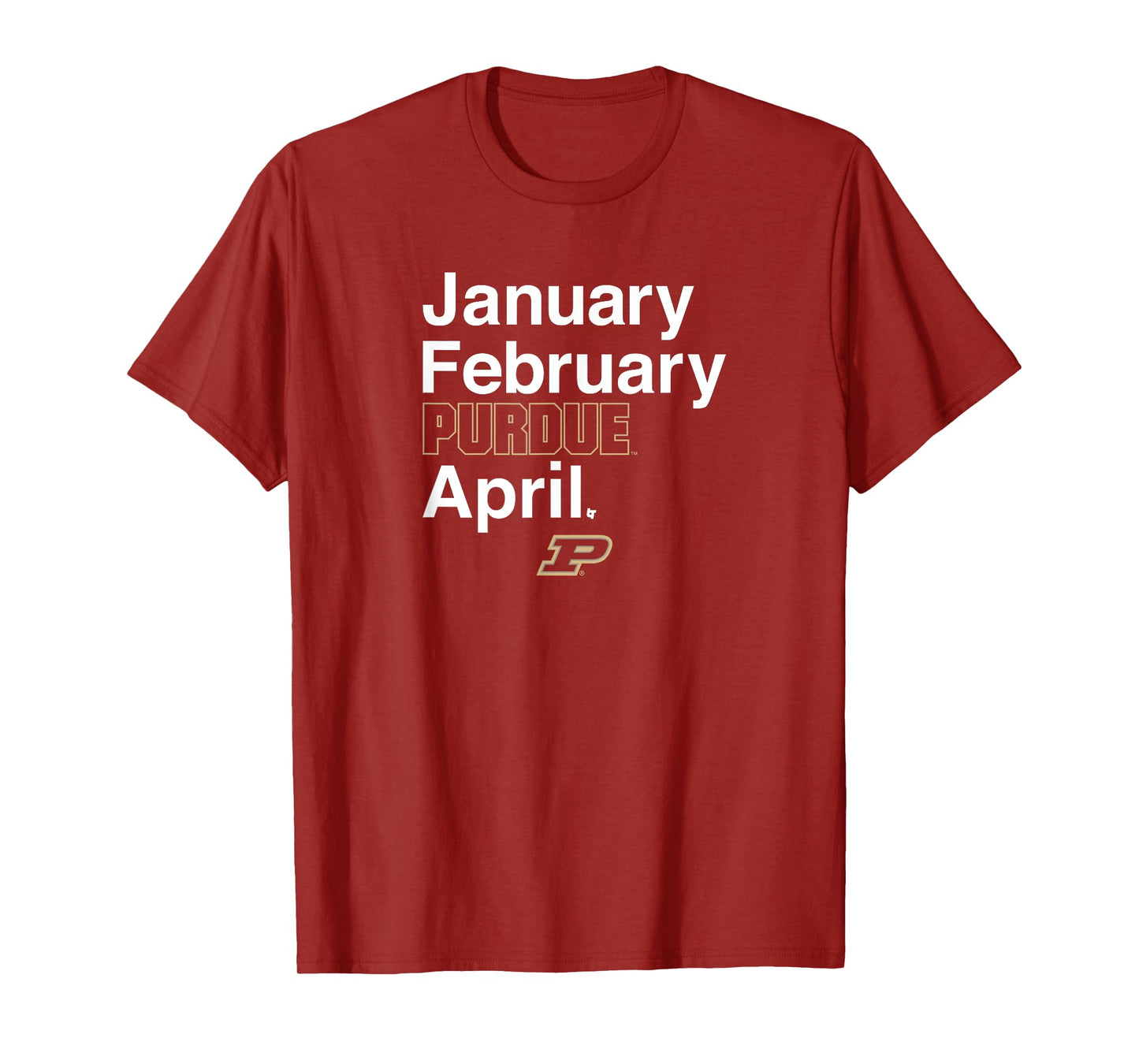 Purdue Basketball: January February Purdue April T-Shirt