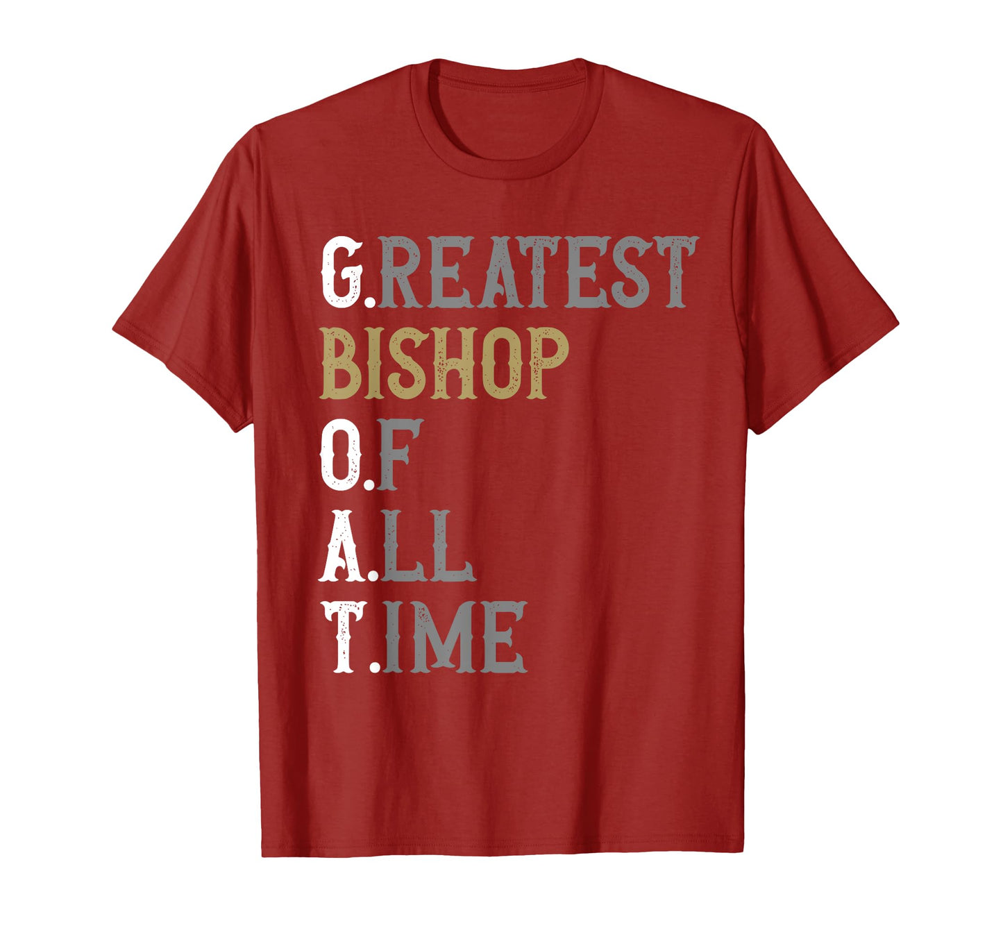 Greatest Bishop of all time | GOAT | Bishop T-Shirt