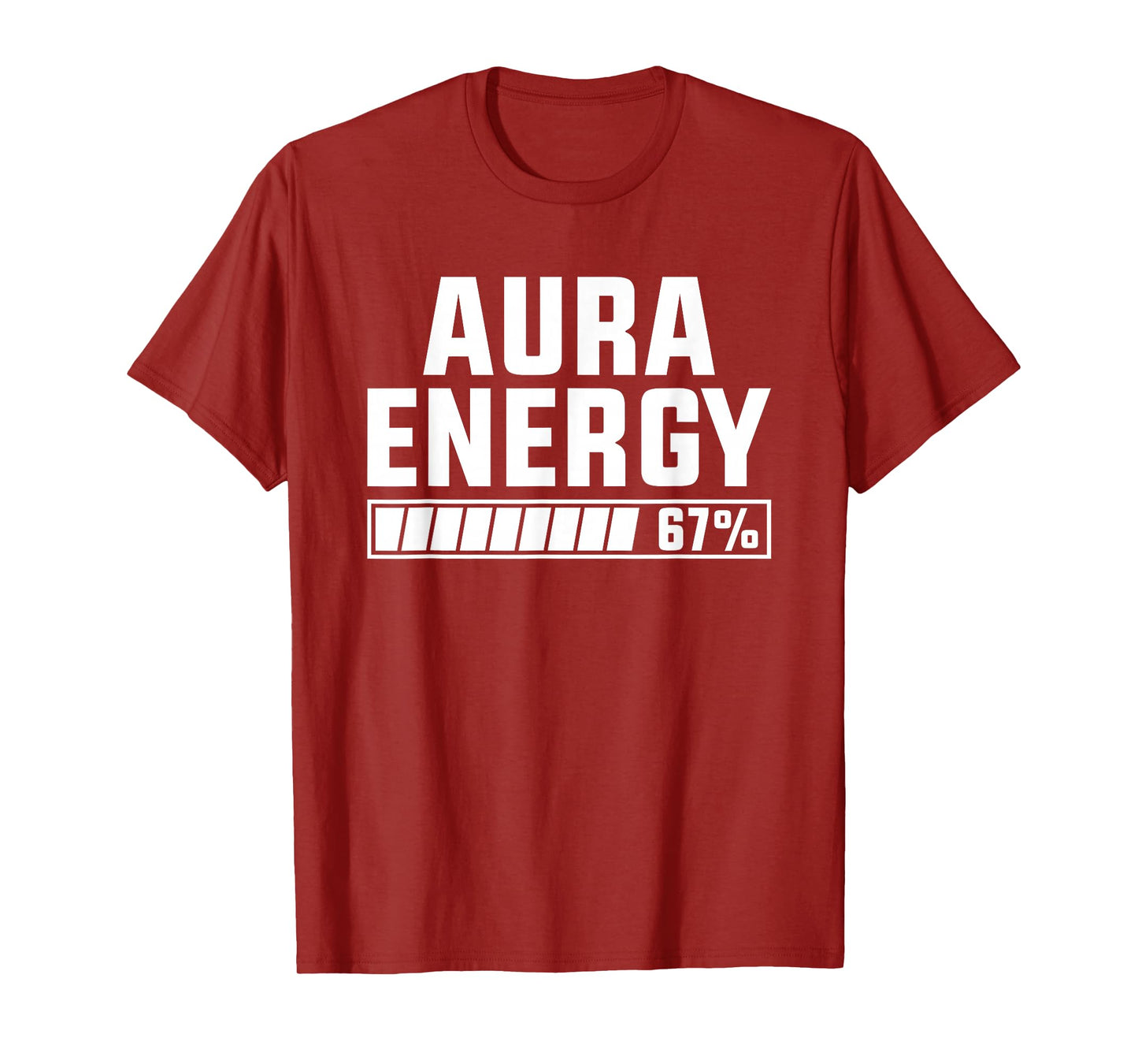 Aura Energy Number 67 Meme Funny Six Seven Gen Alpha Slang T-Shirt