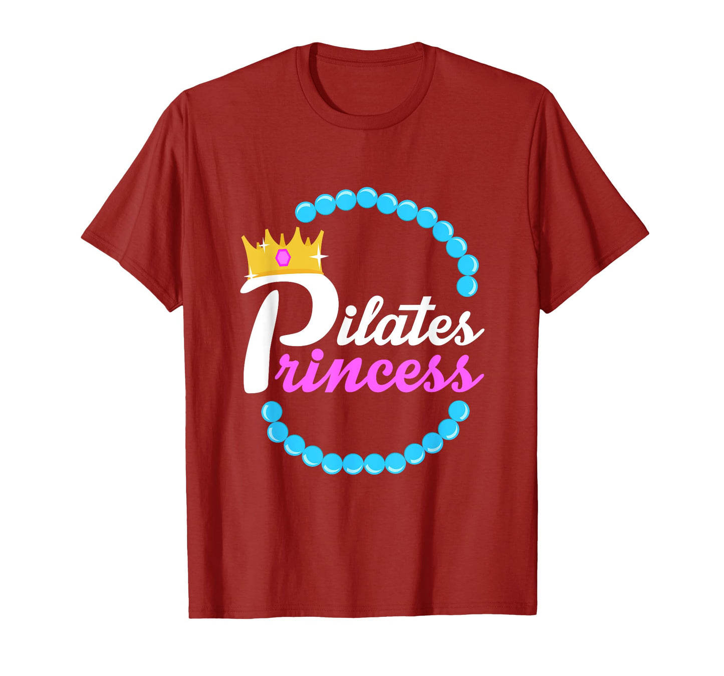 FUNNY PILATES PRINCESS T-SHIRT Yoga Fitness Workout Clothes T-Shirt