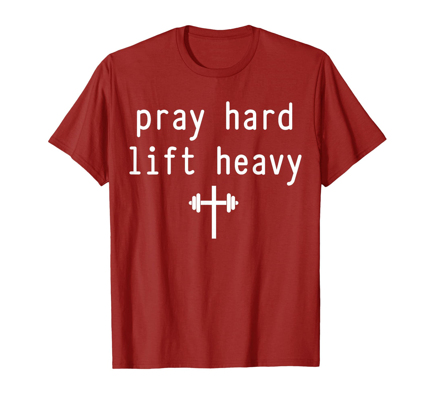 Pray Hard Lift Heavy Christian Gym Tee T-Shirt