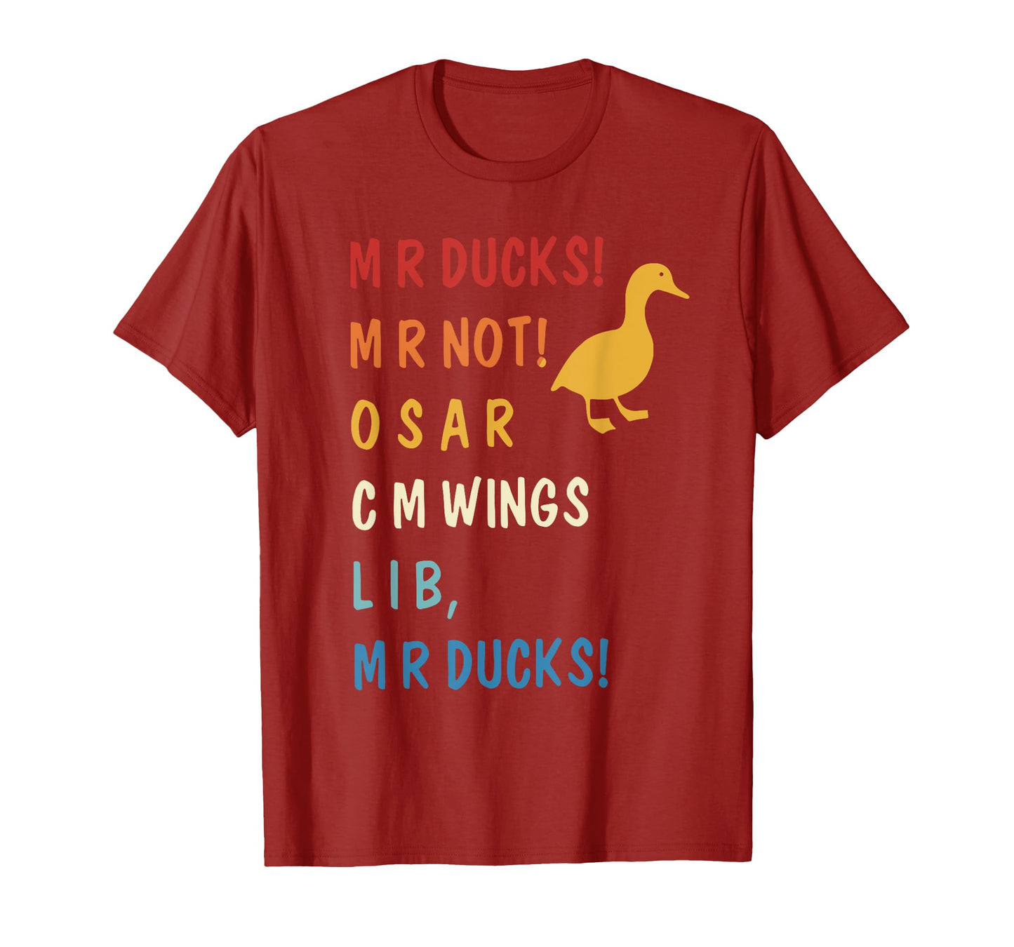MR Ducks MR Not Osar CM Wings Funny Duck T-Shirt