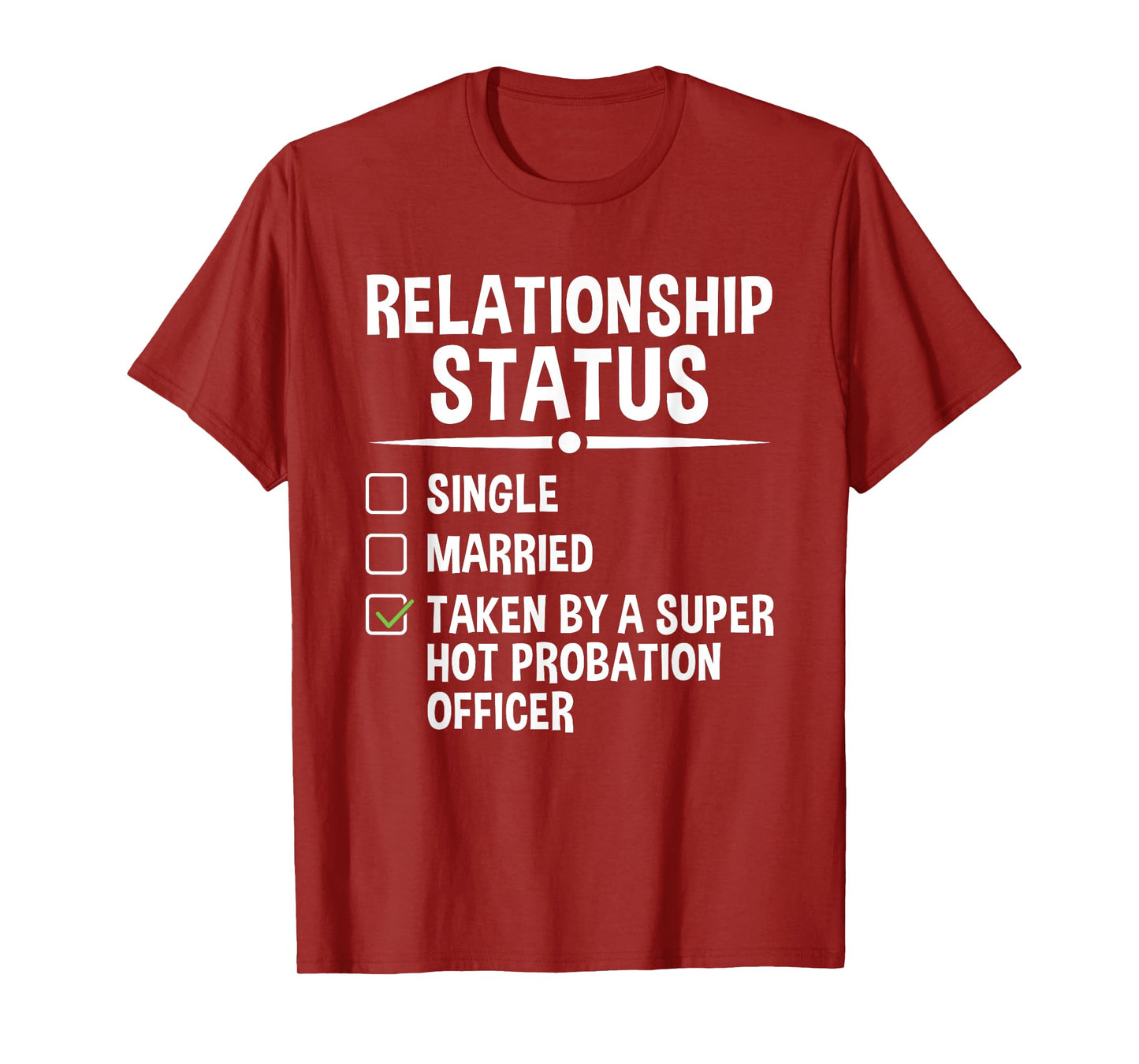 Taken By A Super Hot Probation Officer Parole Officer T-Shirt
