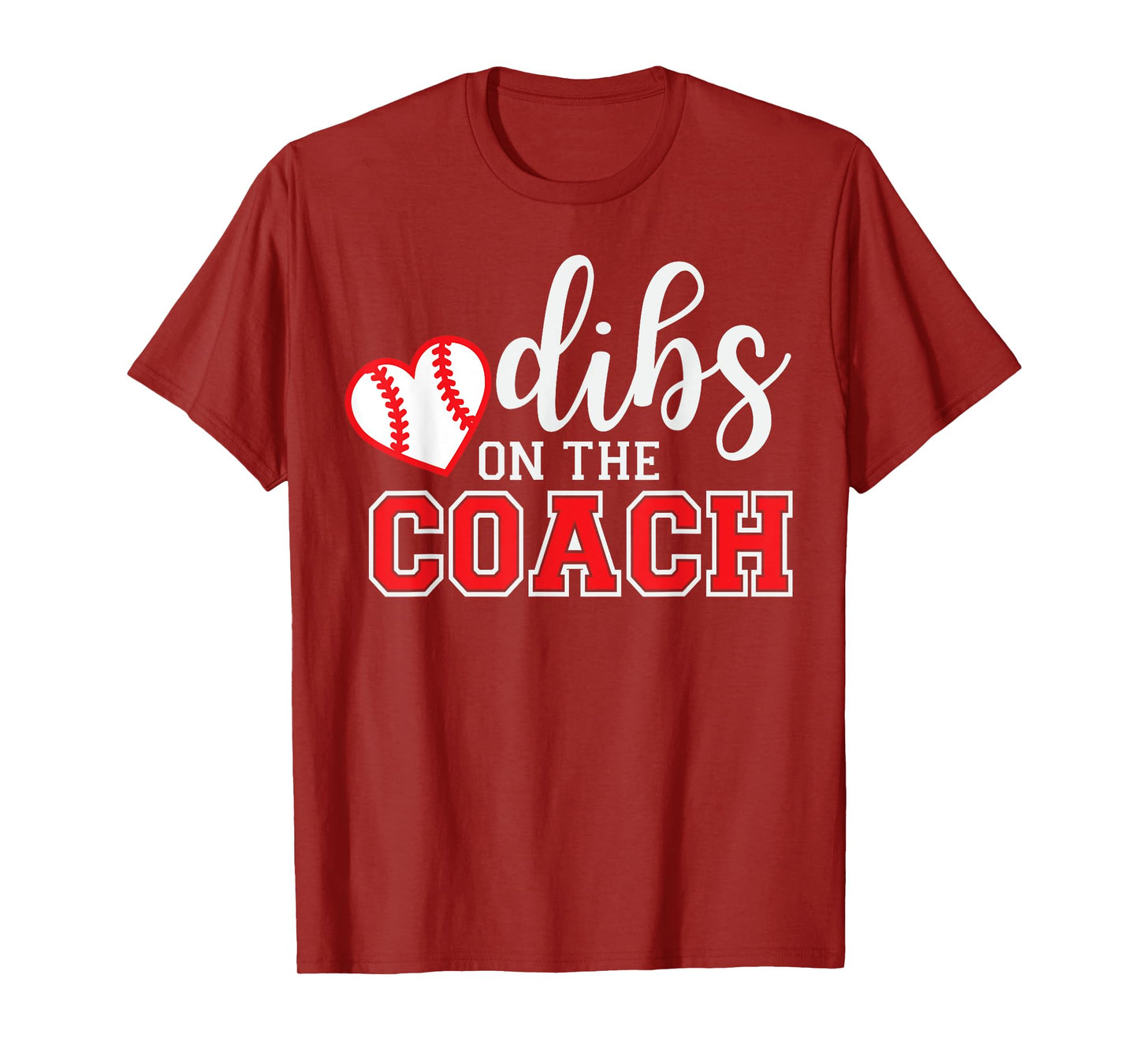 Softball Coach Dad Mom Dibs On The Coach Baseball Assistant T-Shirt