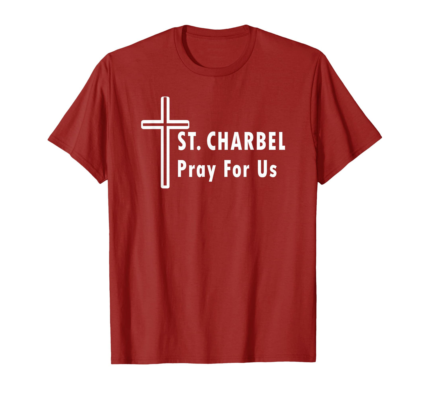St. Charbel Pray for Us Catholic Saint Healing Miracles T-Shirt