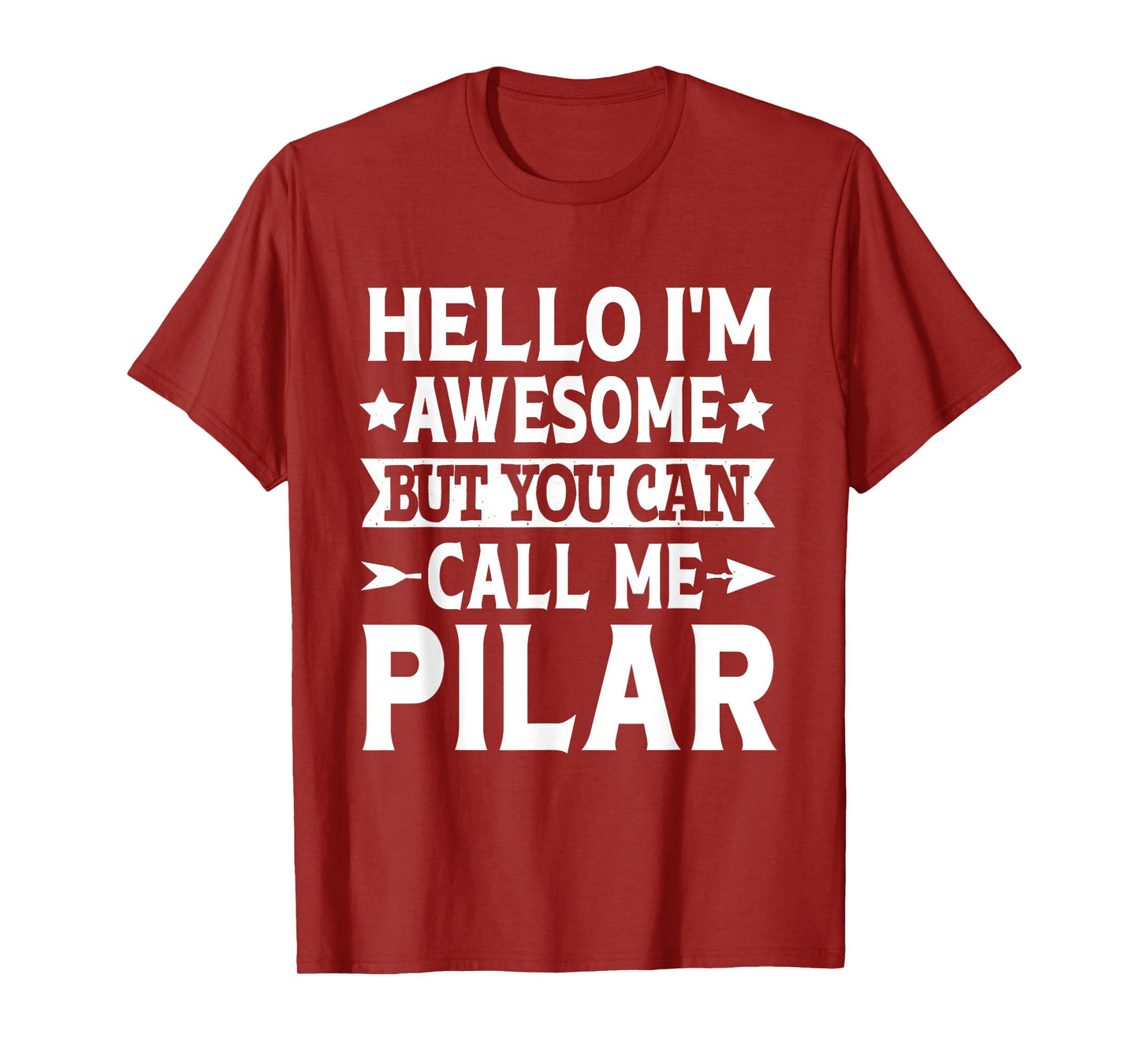 Pilar Hello I'm Awesome Call Me Pilar Girl Name Pilar T-Shirt