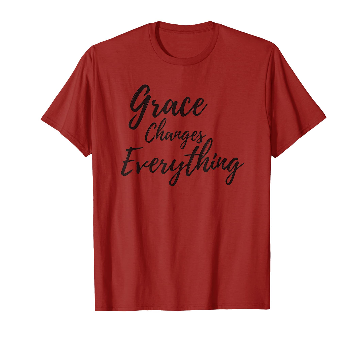 Grace Changes Everything Shirt T-Shirt