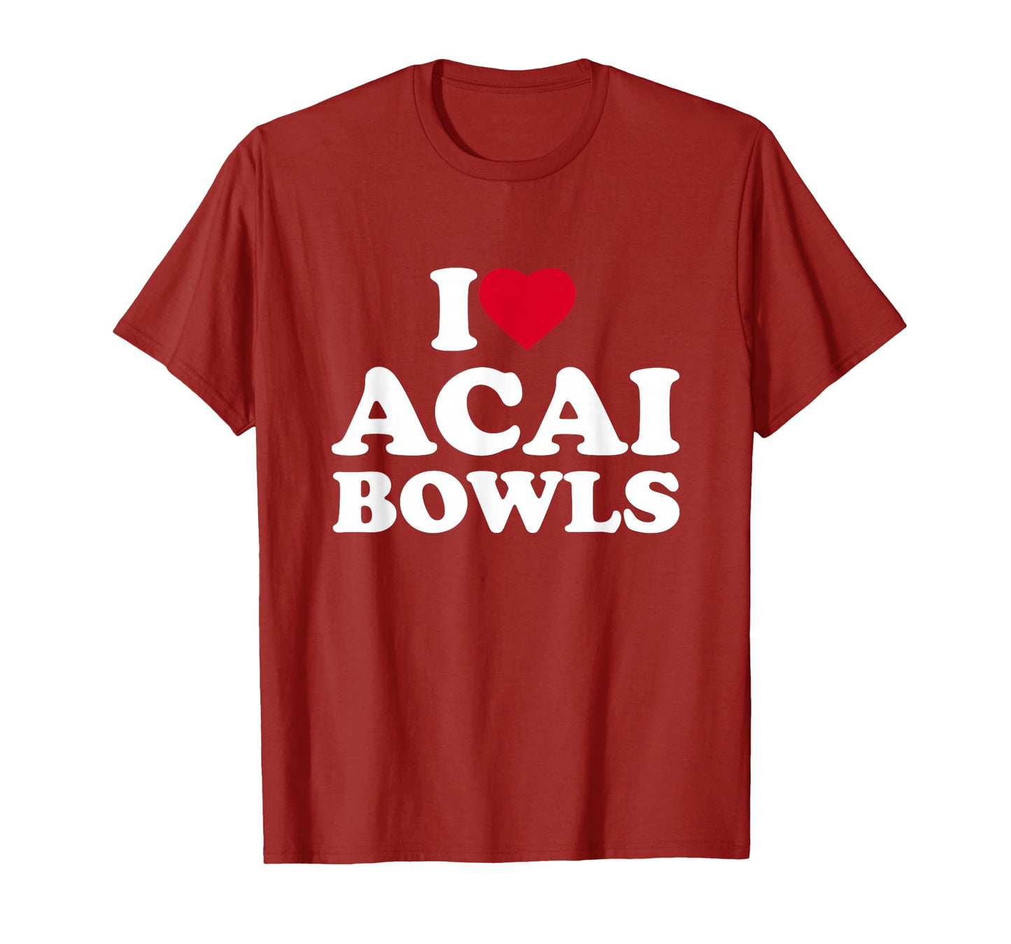 I Love Acai Bowls I Heart Acai Bowls Lover Berry T-Shirt
