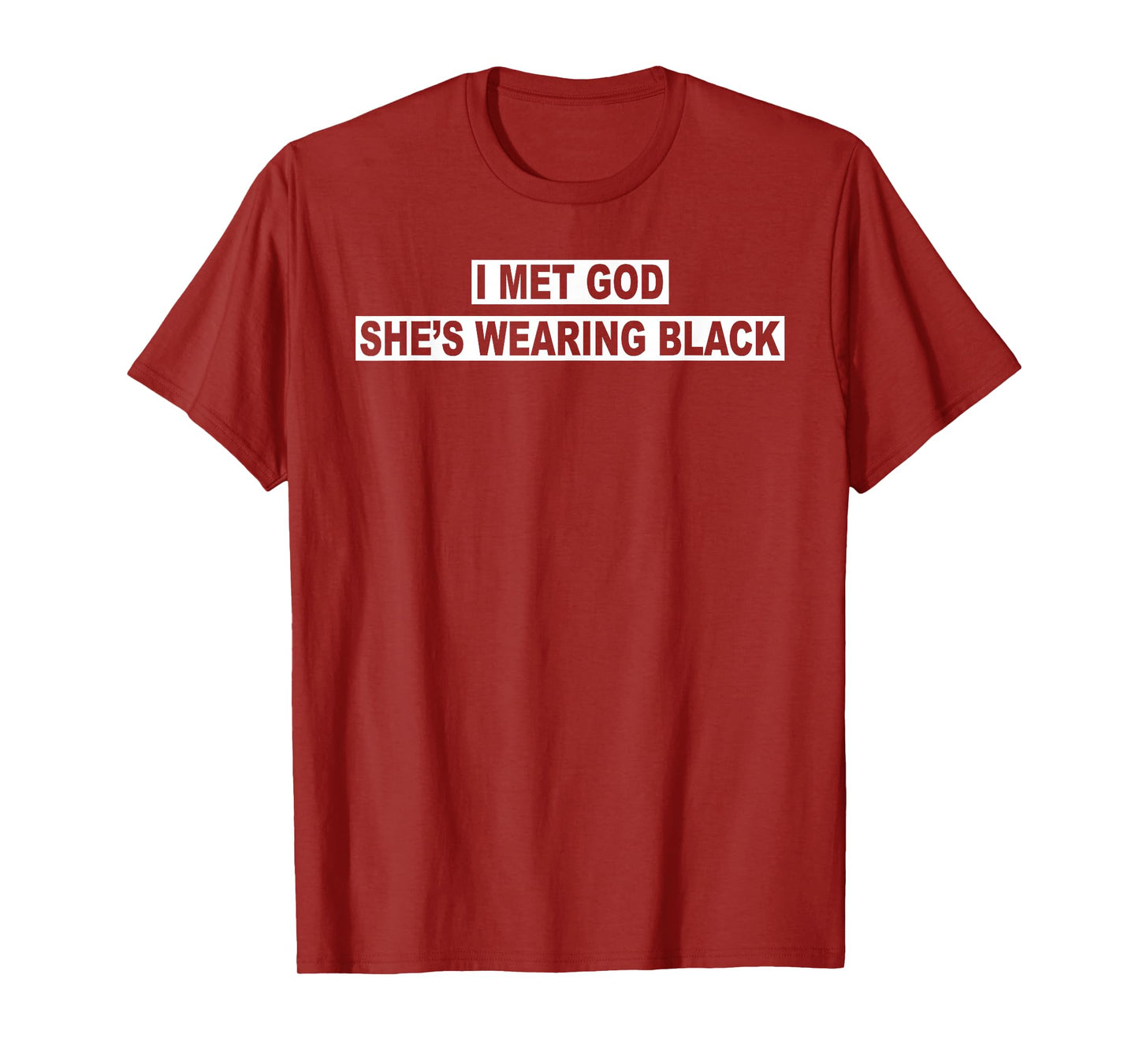 I Met God, She’s Wearing Black T-Shirt