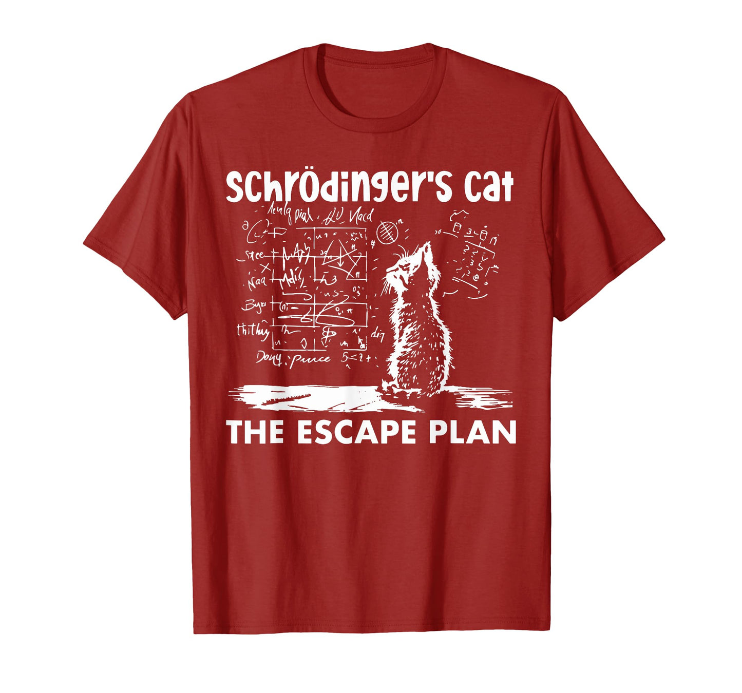 Schrodinger’s Cat The Escape Plan Funny Science Enthusiast T-Shirt for Men Women Girls Kids