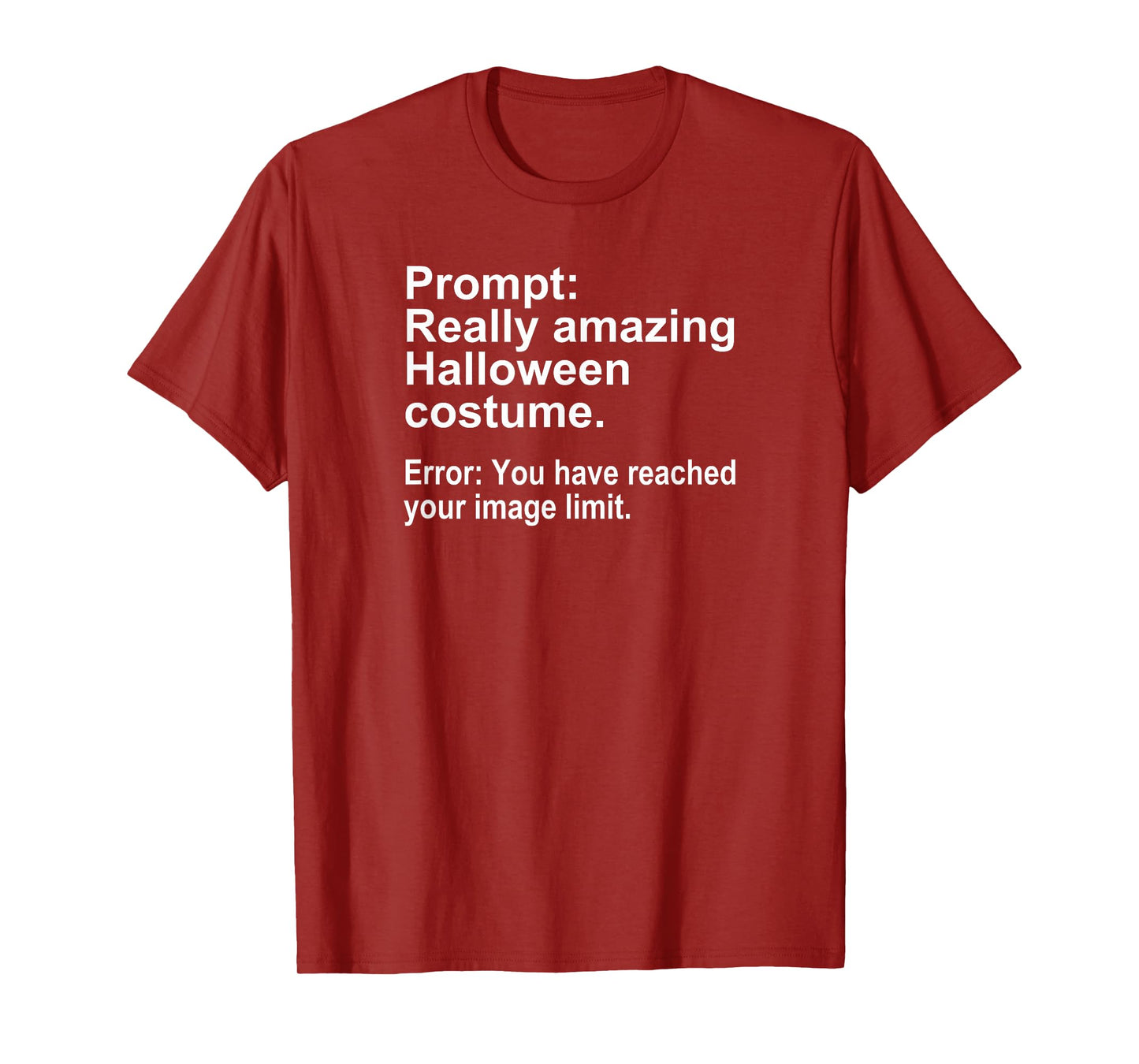 Halloween Costume AI Prompt Funny Image Limit Geek Tech T-Shirt