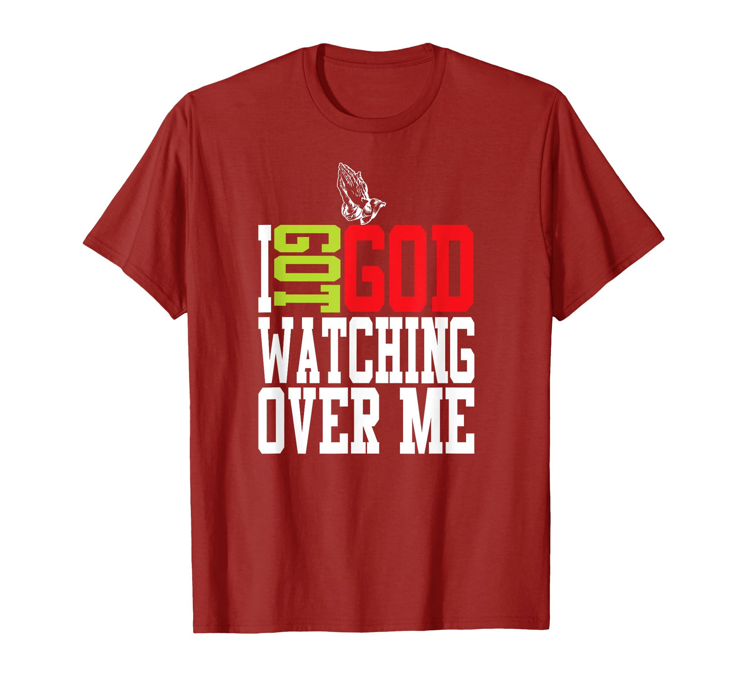 Christian t-shirt Got God Watching Over Me Jesus t-shirt