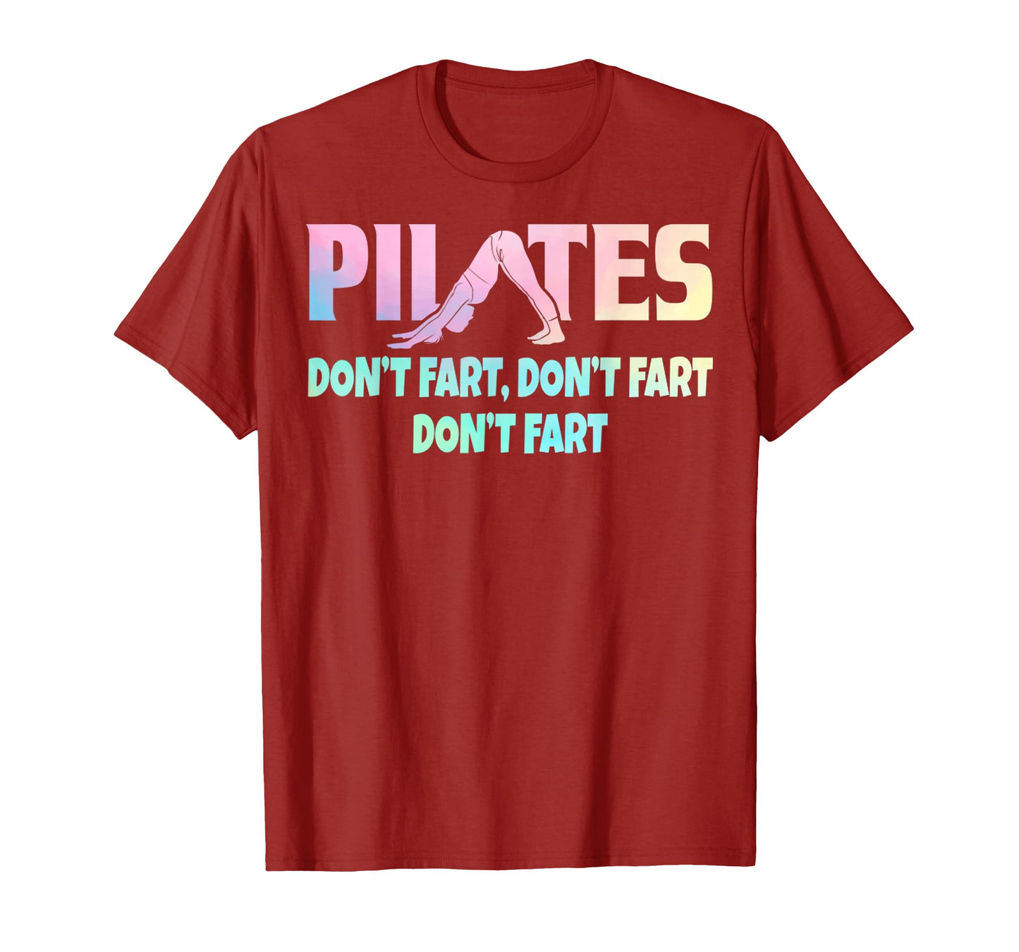 Don't Fart Pilates Gift Funny Teacher Yoga Lover T-Shirt for Men Women
