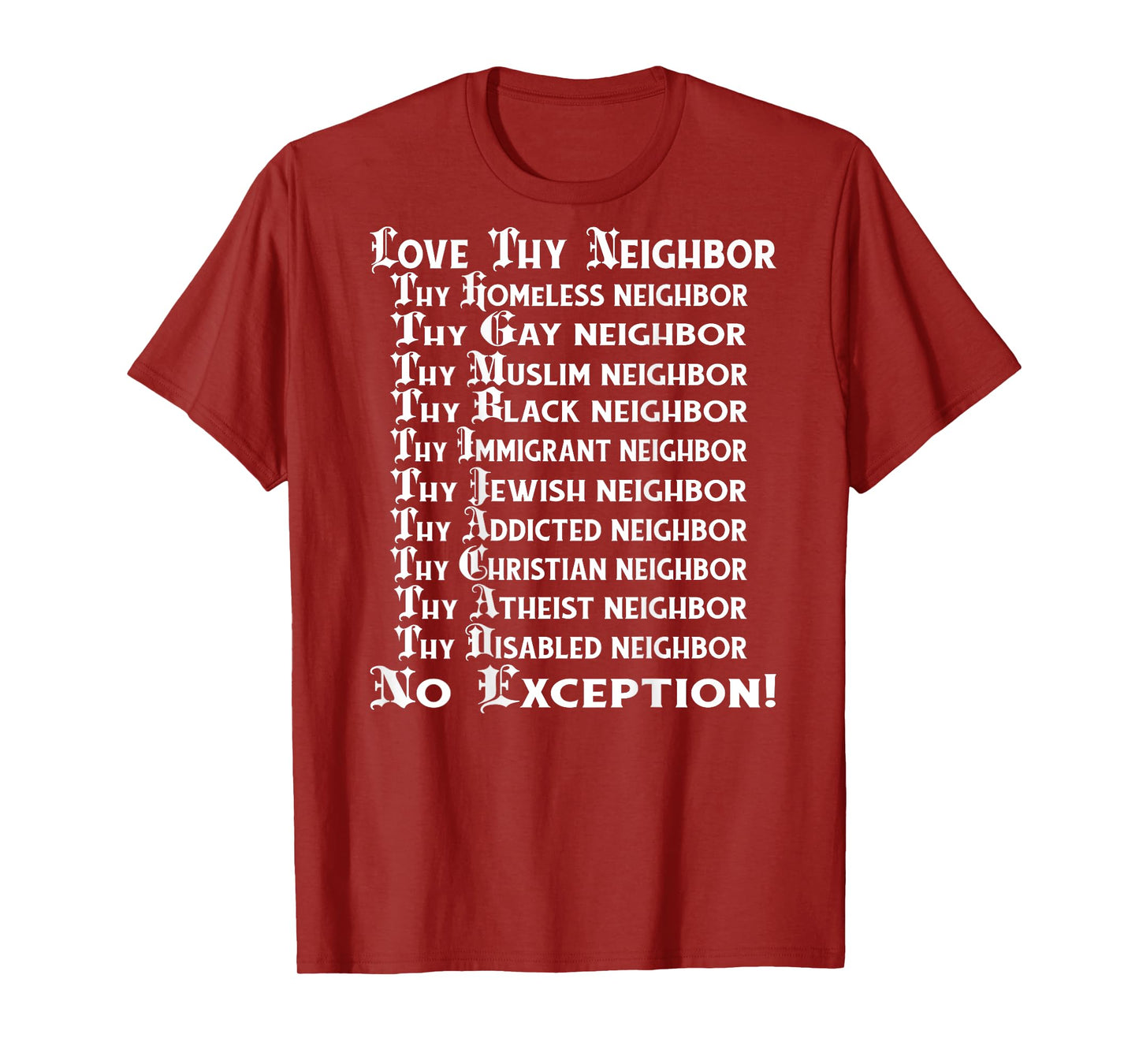 Love Thy Neighbor BACK PRINT T-Shirt