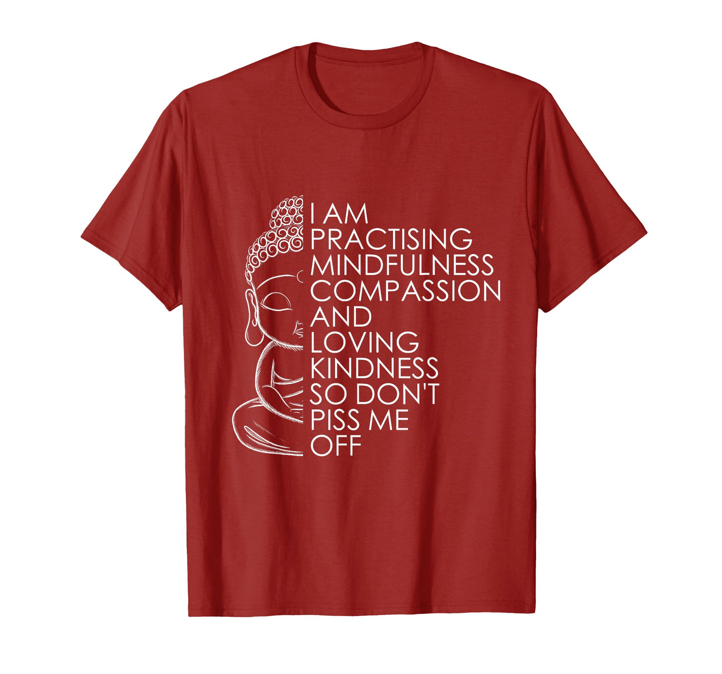 Funny Sarcastic Spiritual Buddha Yoga Meditation Zen T-Shirt