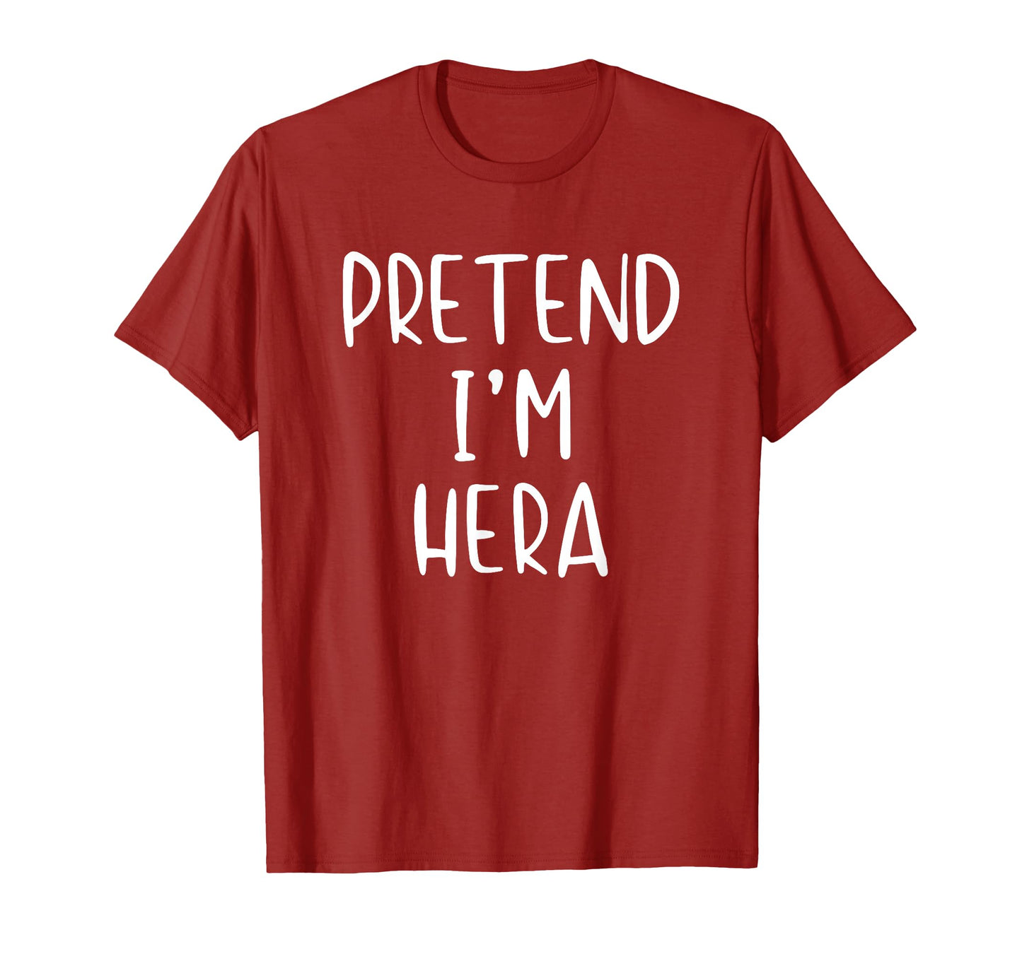 Pretend I'm Hera Costume Halloween Funny Simple Adult Kid T-Shirt