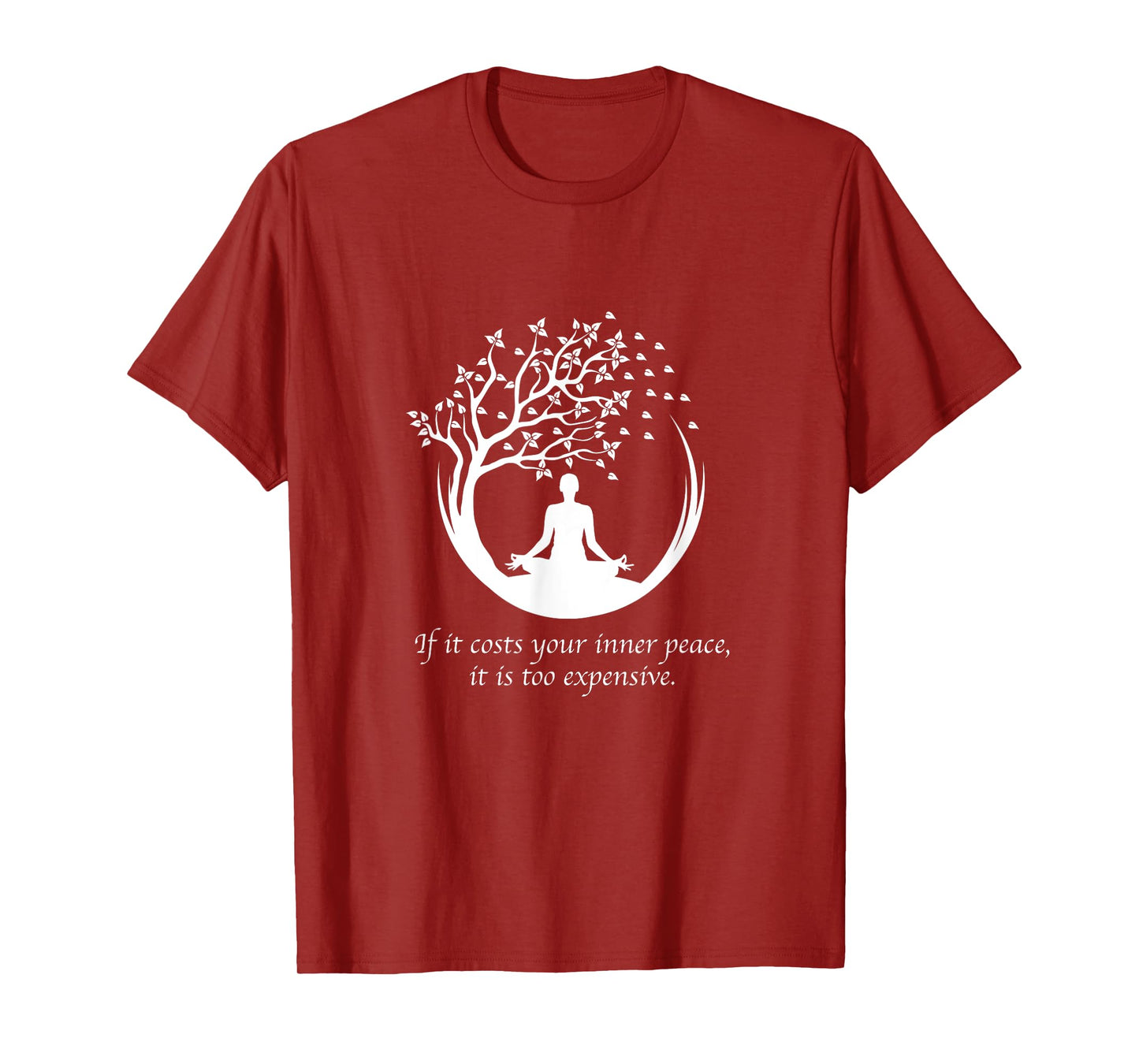 If It Costs Your Inner Peace It Too Expensive Yoga Namaste T-Shirt