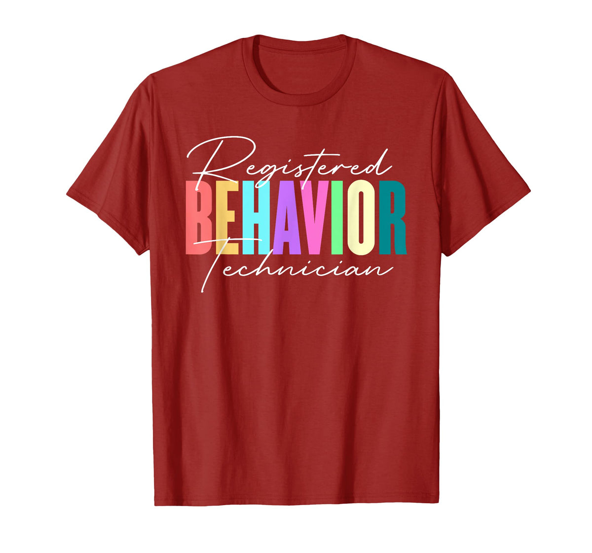 Registered Behavior Technician RBT Behavioral ABA Therapist T-Shirt