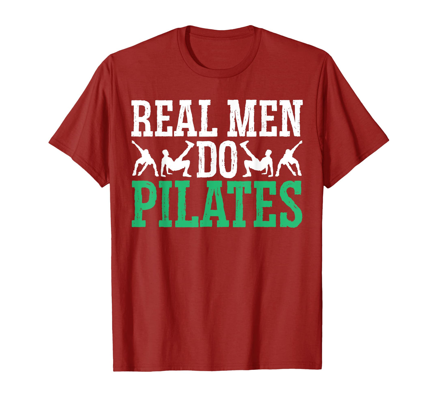 Real Men Do Pilates Fitness Exercise Training Contrology T-Shirt