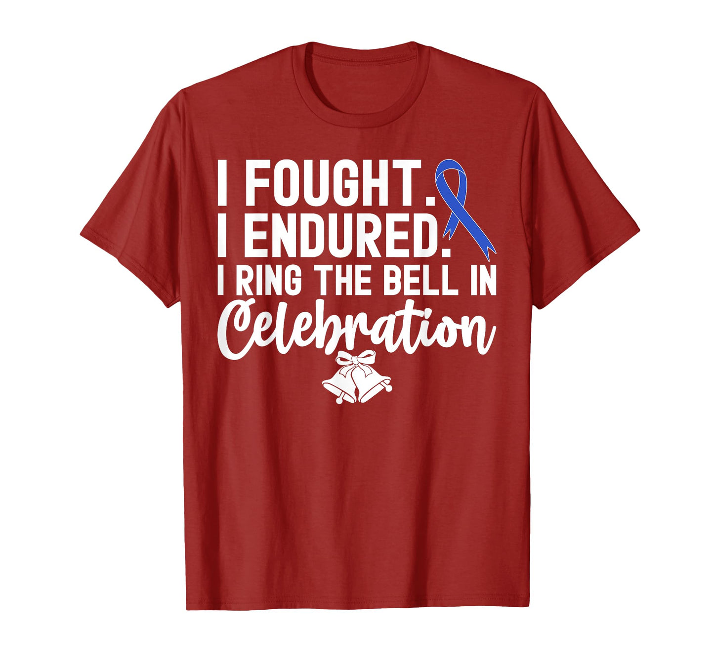 I Ring The Bell In Celebration Blue Ribbon Colon Cancer T-Shirt