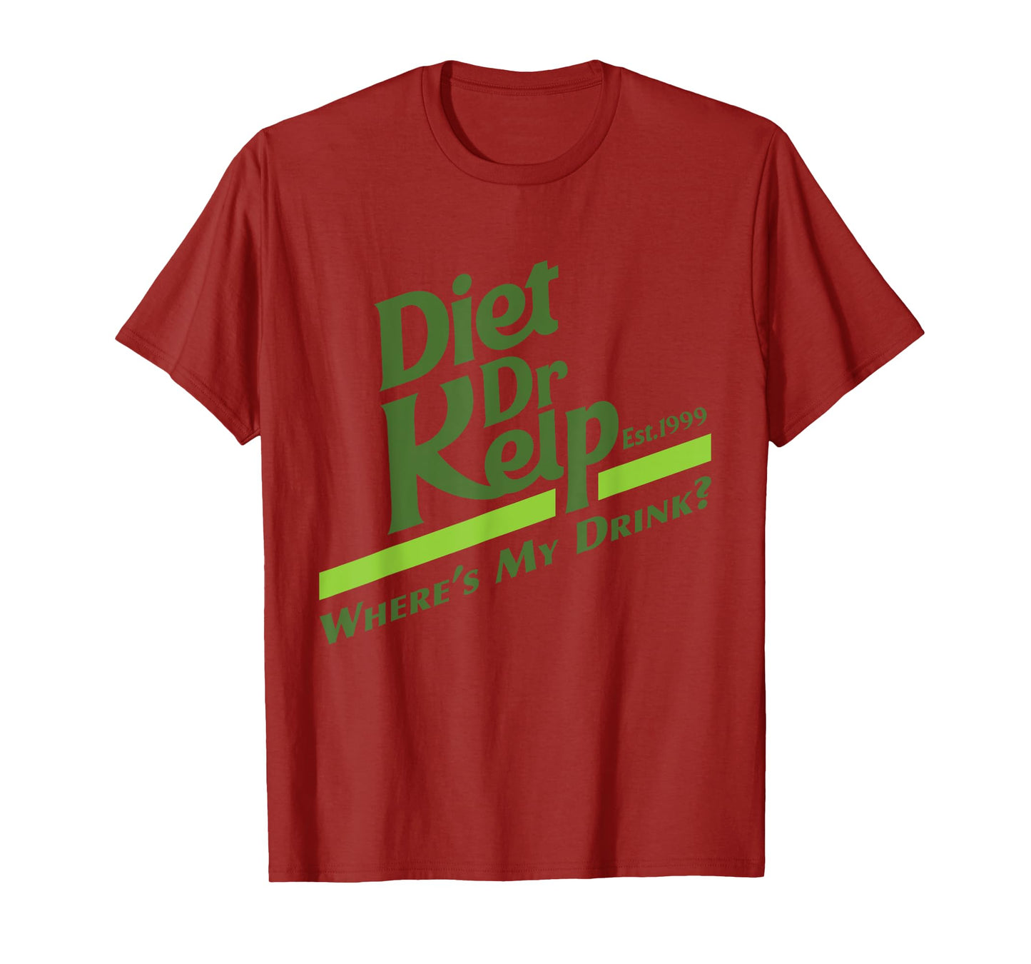 Diet Dr Kelp "Where's My Drink?" - 90s Meme T-Shirt