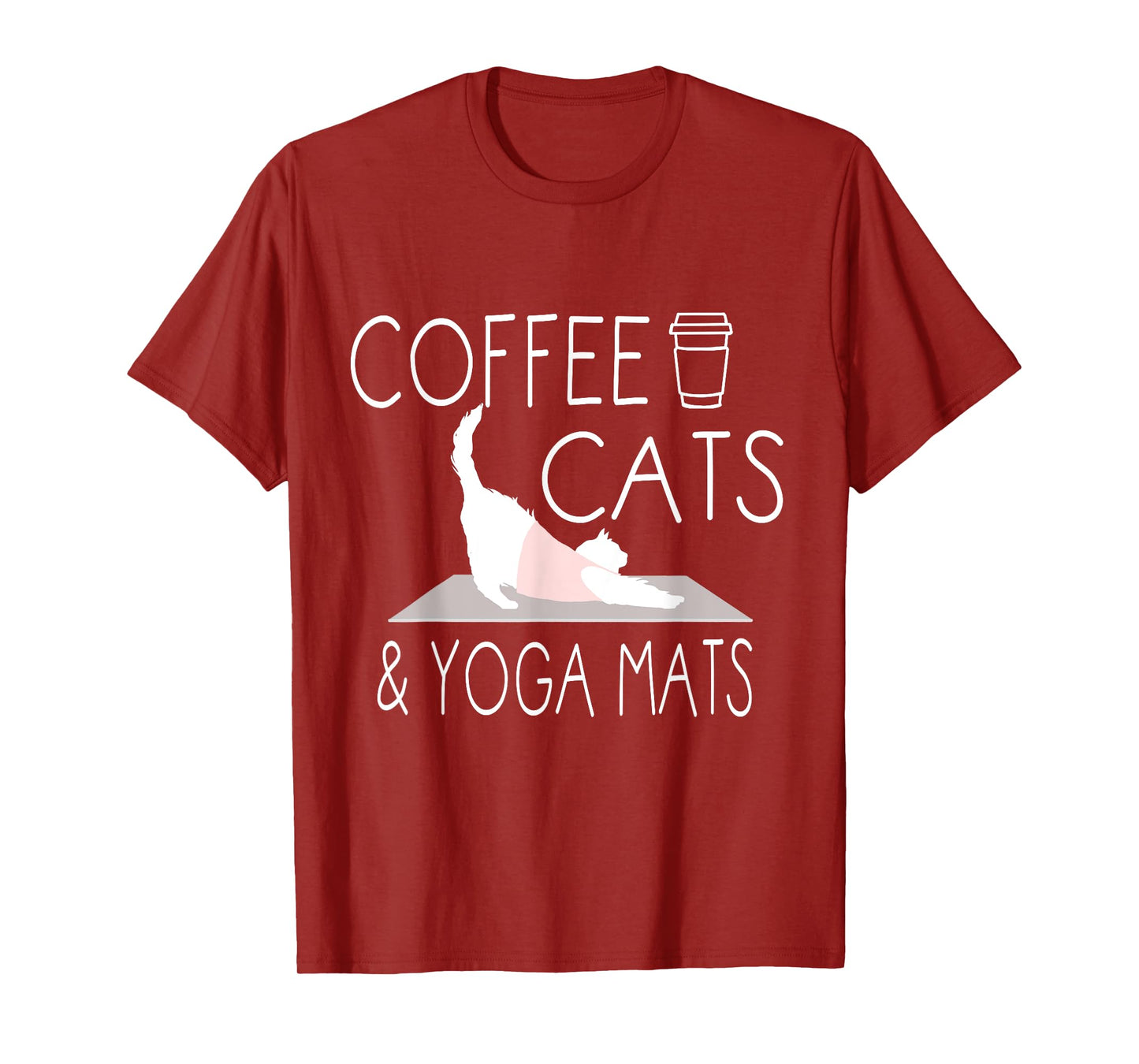 Coffee, Cats & Yoga Mats - Funny Gifts for Yoga Instructor T-Shirt
