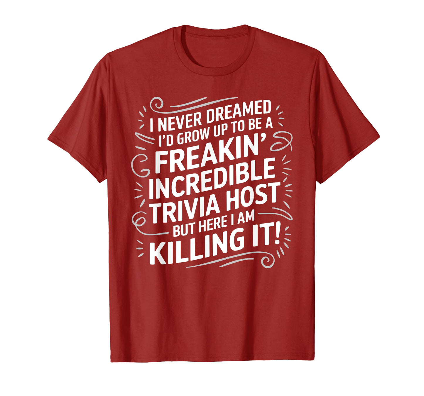 Funny Trivia Design For Men Women Trivia Host Trivia Lovers T-Shirt