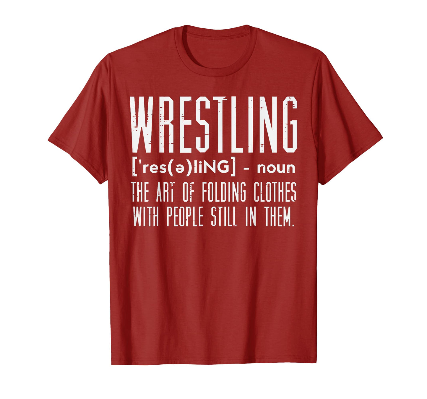 Wrestling Definition Funny Wrestler Wrestle Men Women Kids T-Shirt