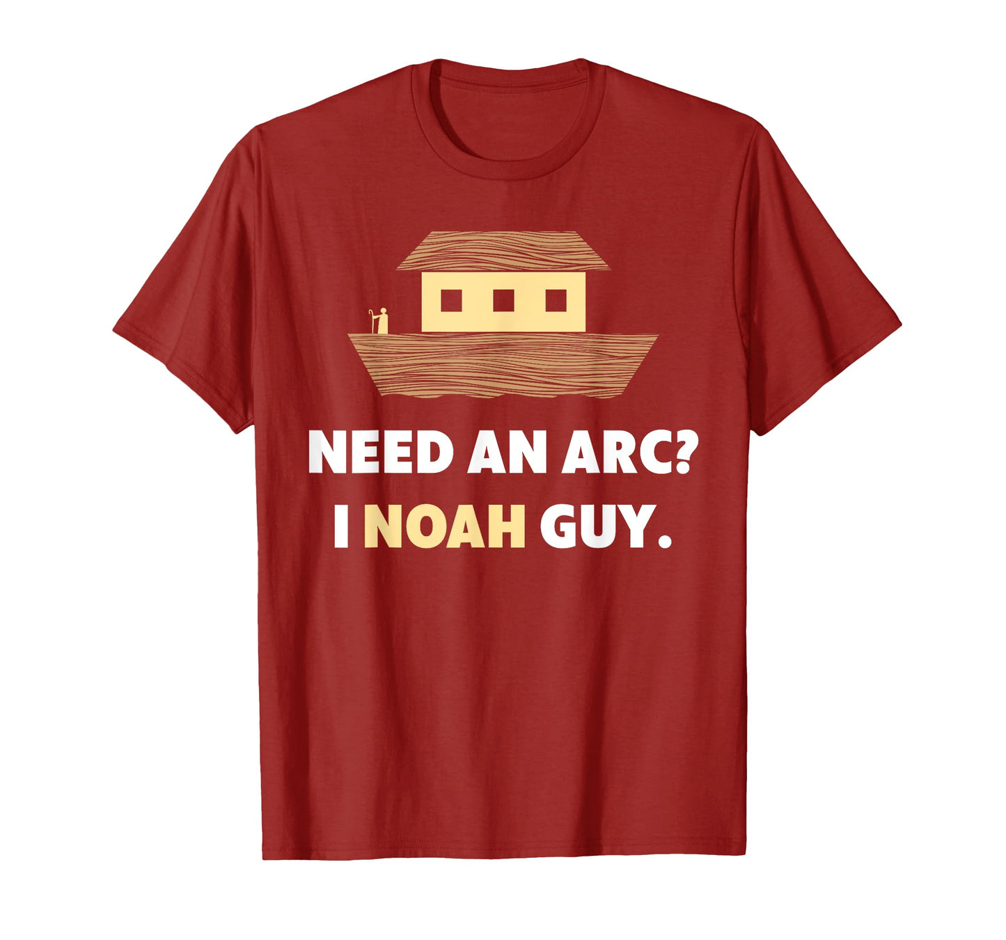 Need An Arc? I Noah Guy - Bible Jokes Christian T-Shirts T-Shirt